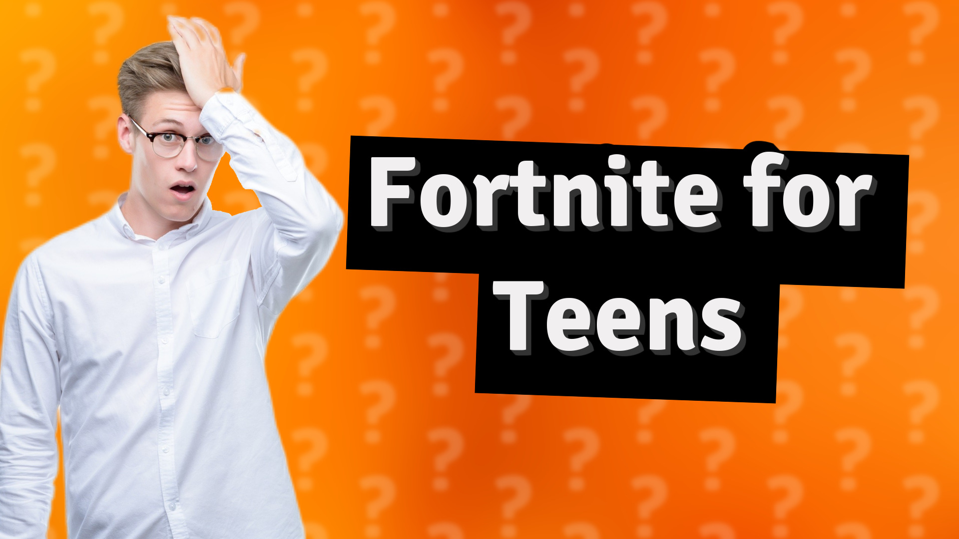 Fortnite for Teens