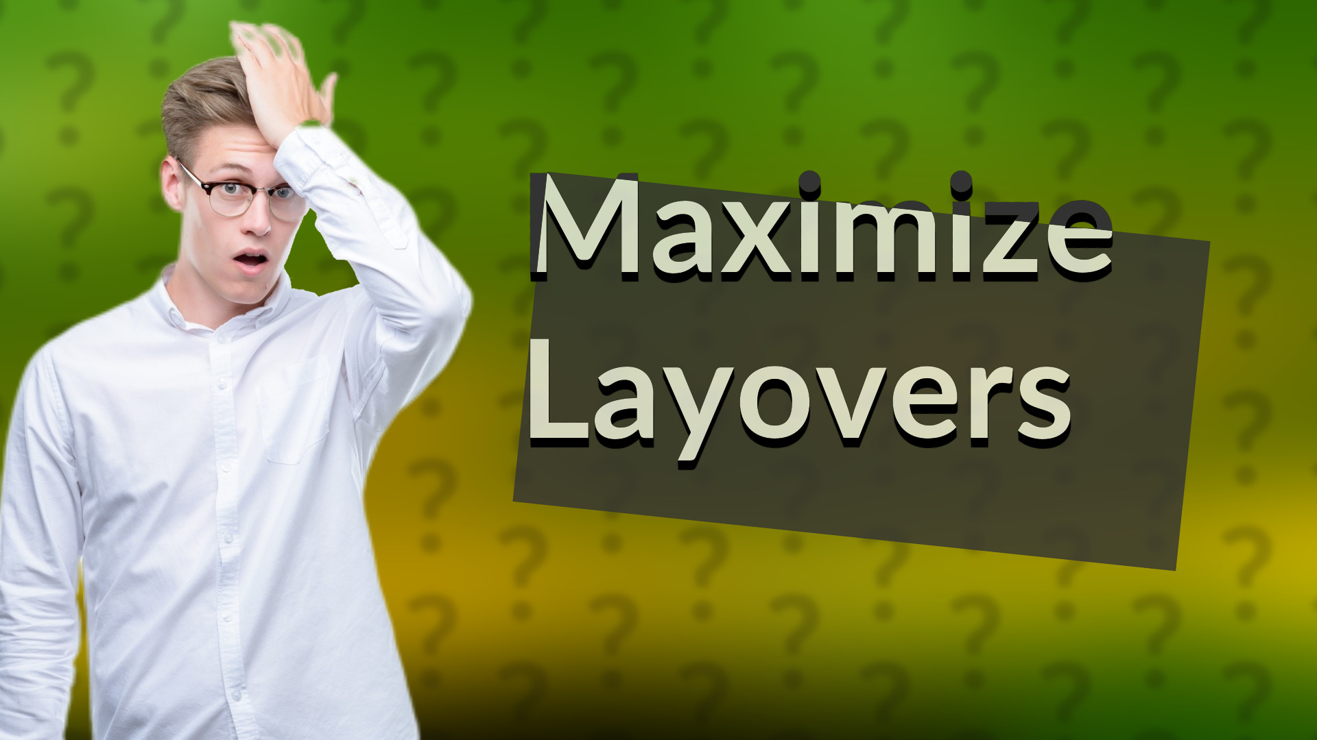 Maximize Layovers