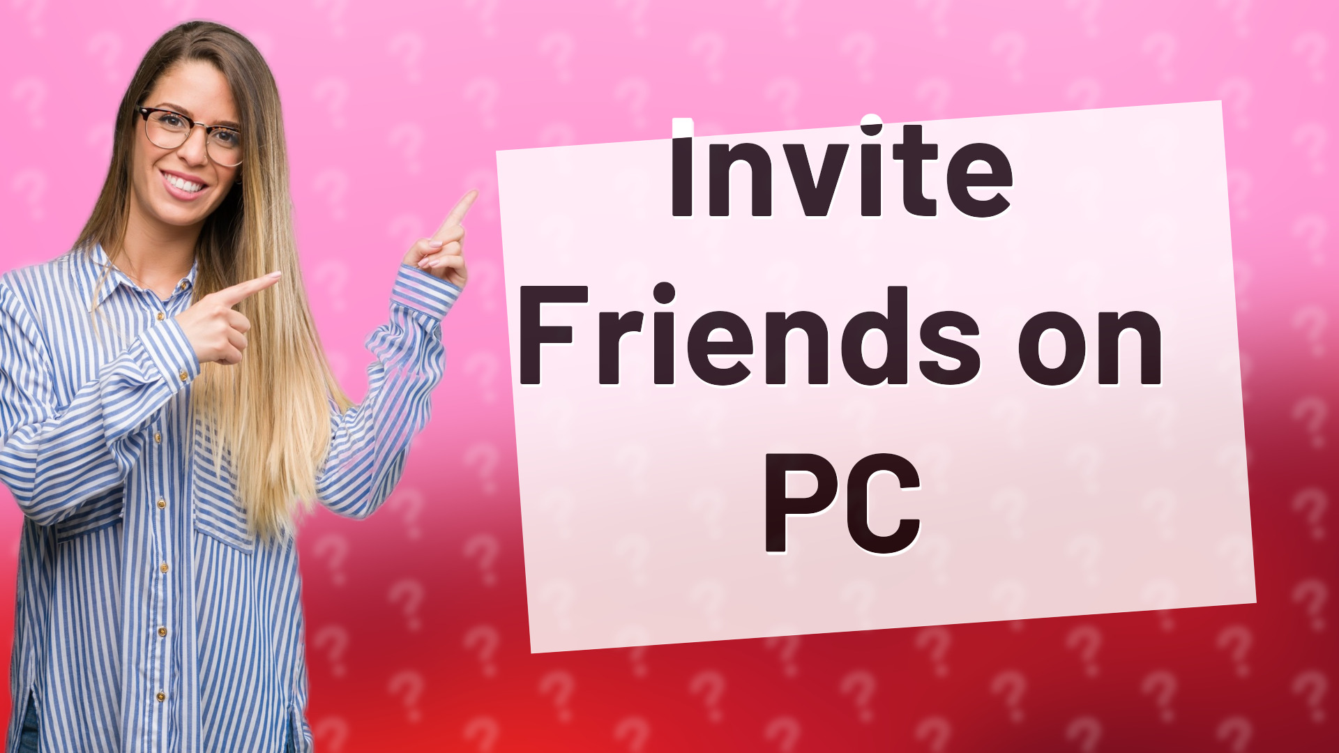 Invite Friends on PC