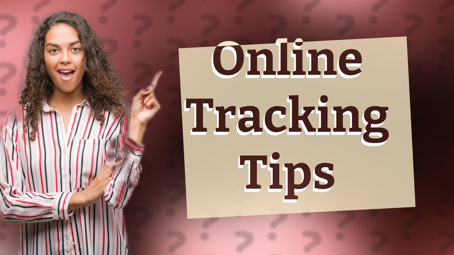 Online Tracking Tips