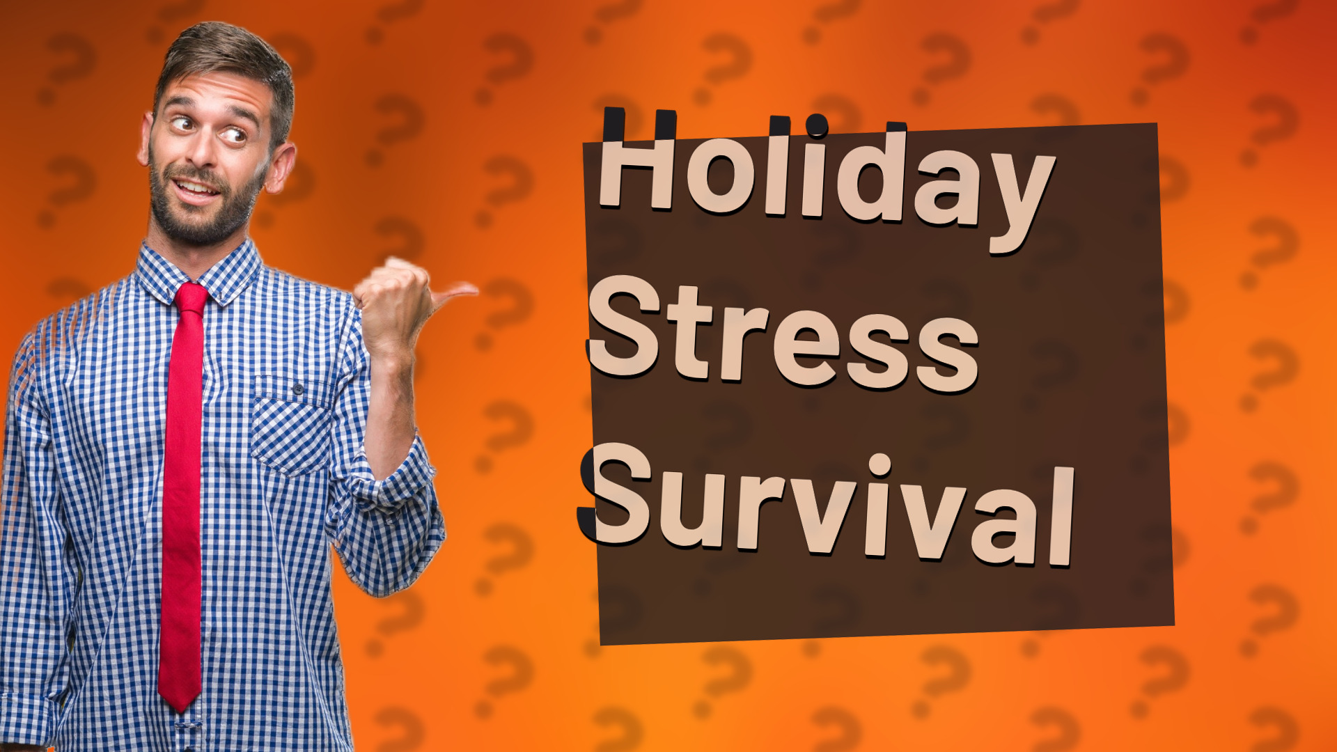 Holiday Stress Survival