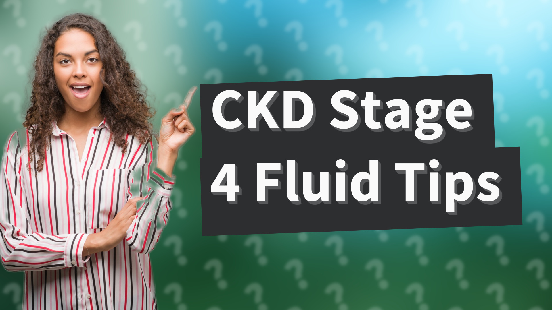CKD Stage 4 Fluid Tips