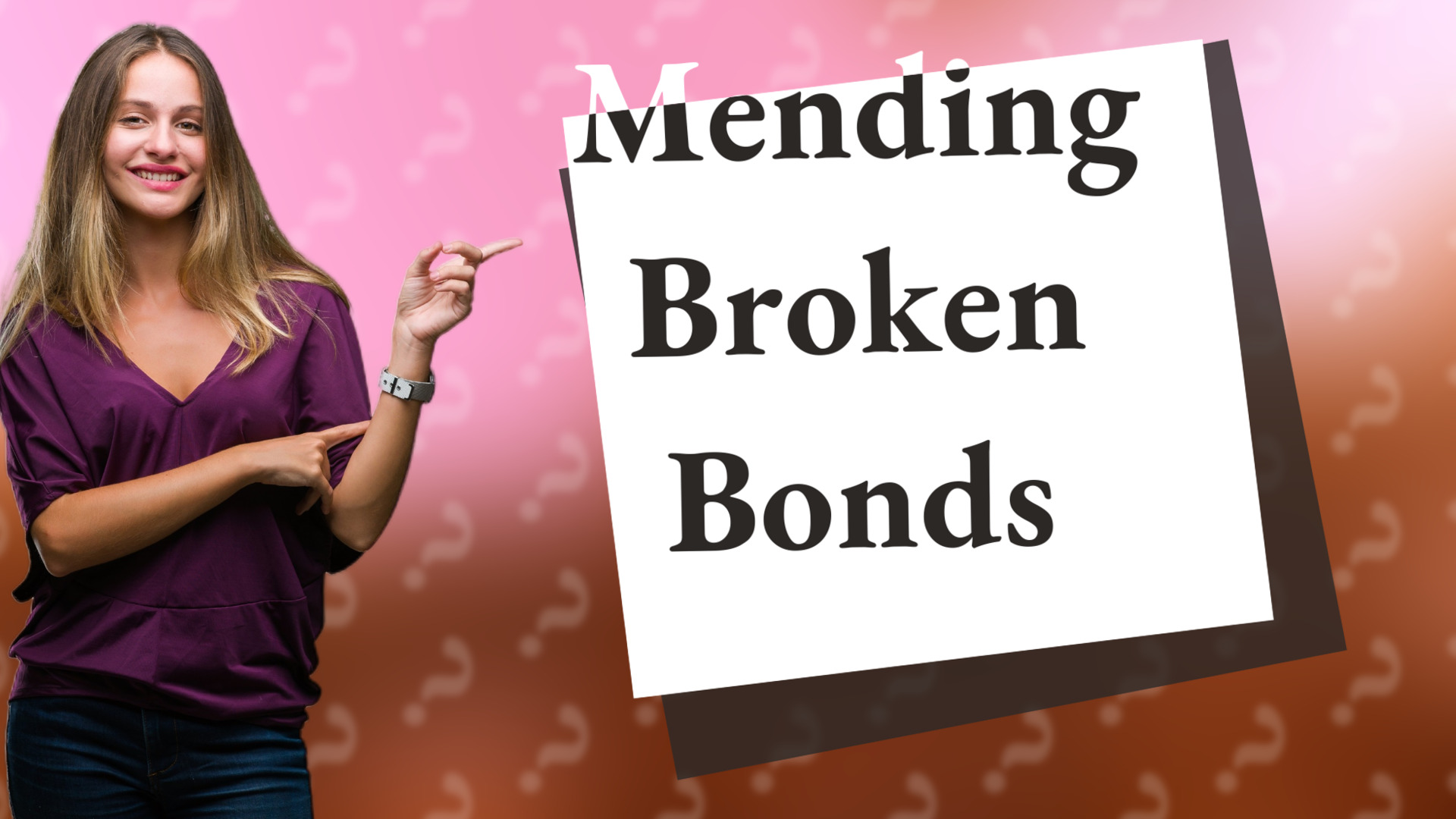 Mending Broken Bonds