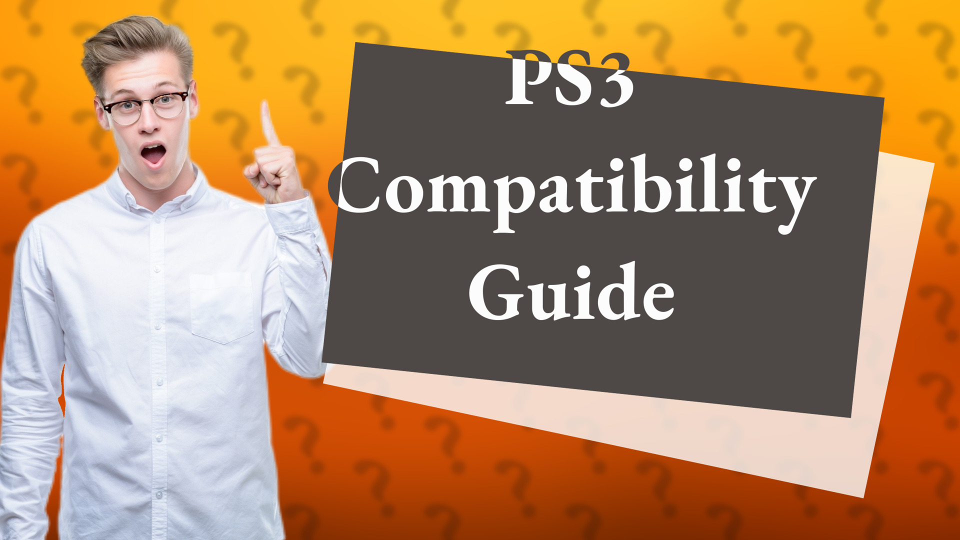 PS3 Compatibility Guide