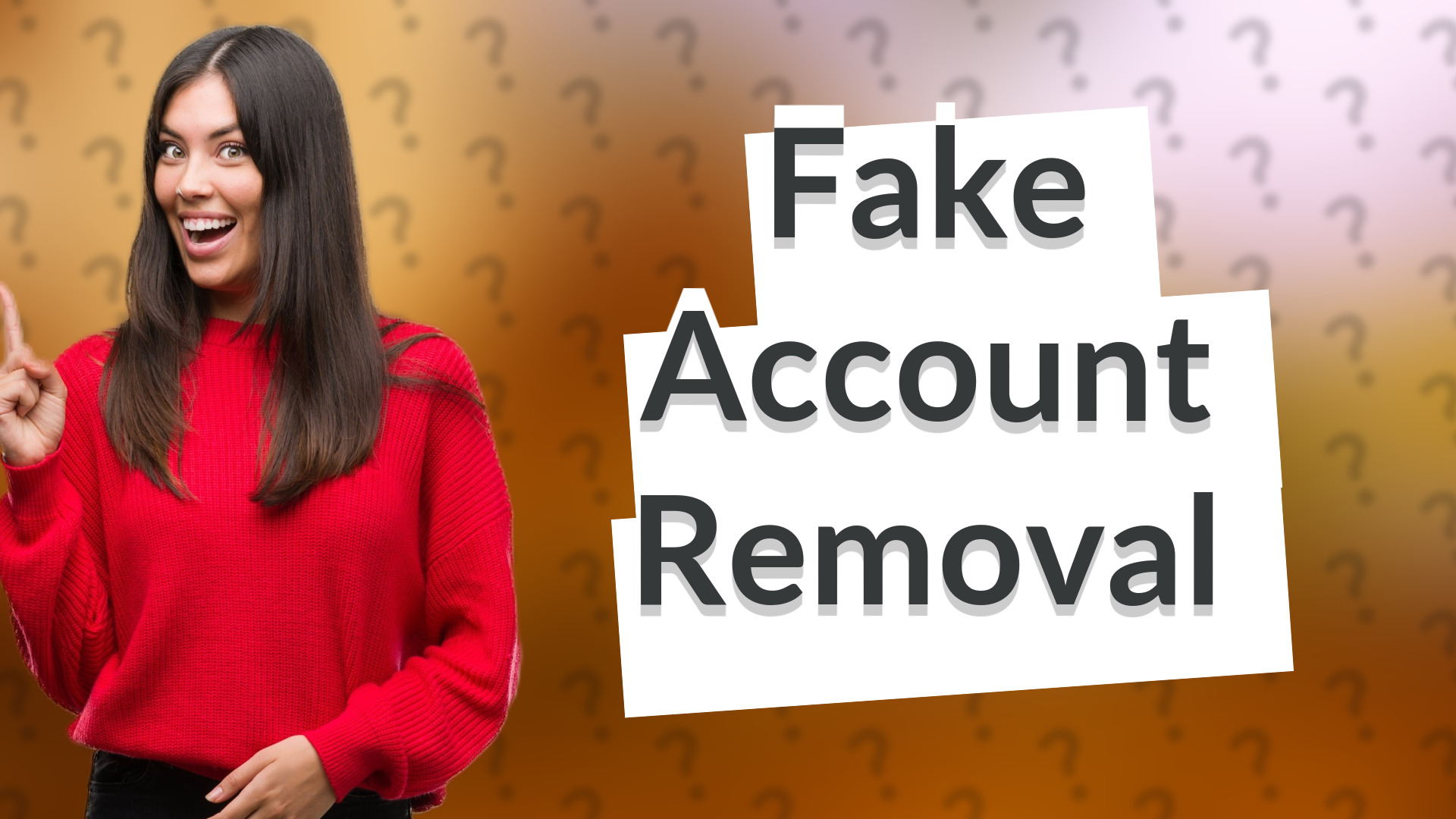 Fake Account Removal