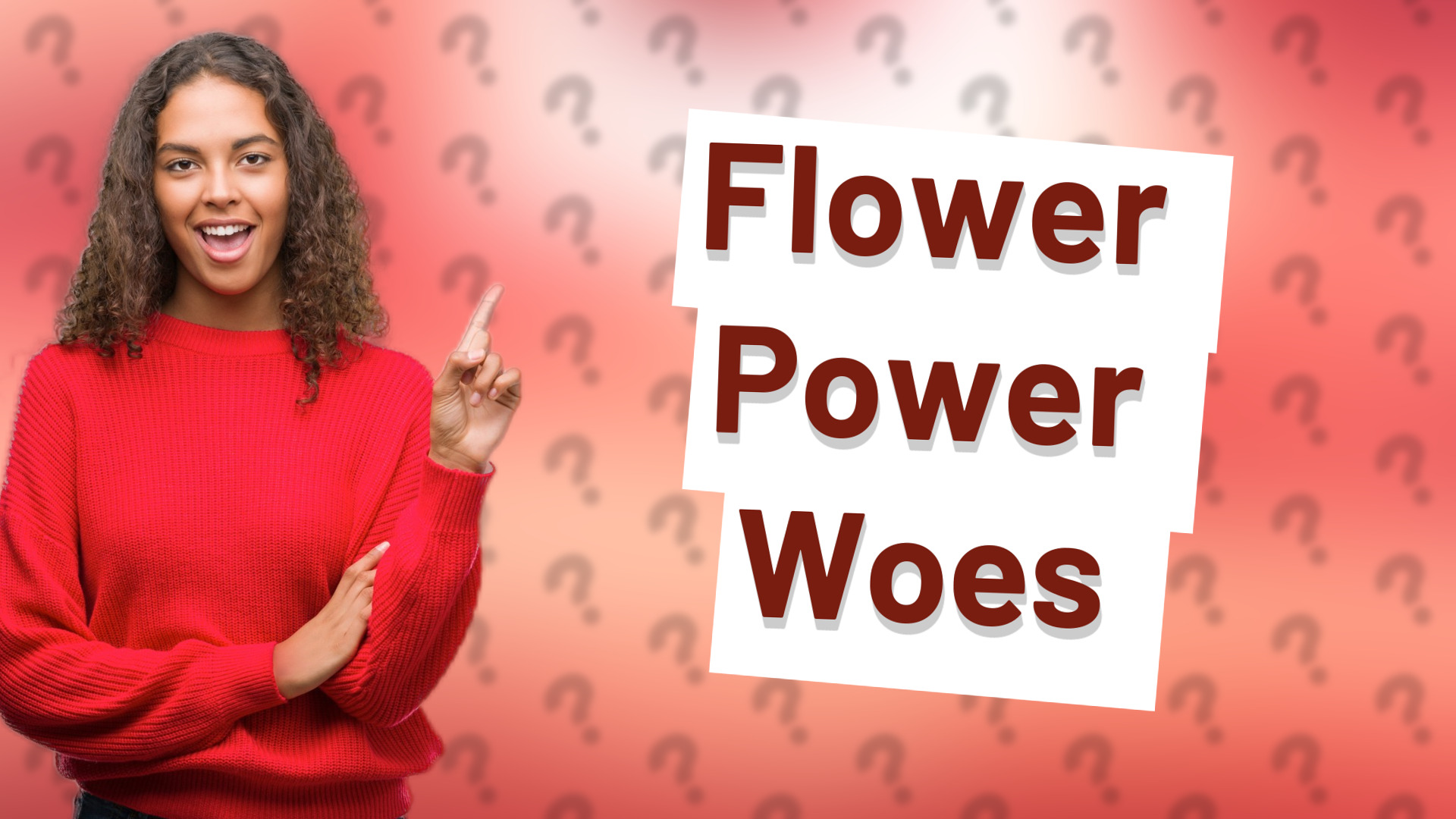 Flower Power Woes
