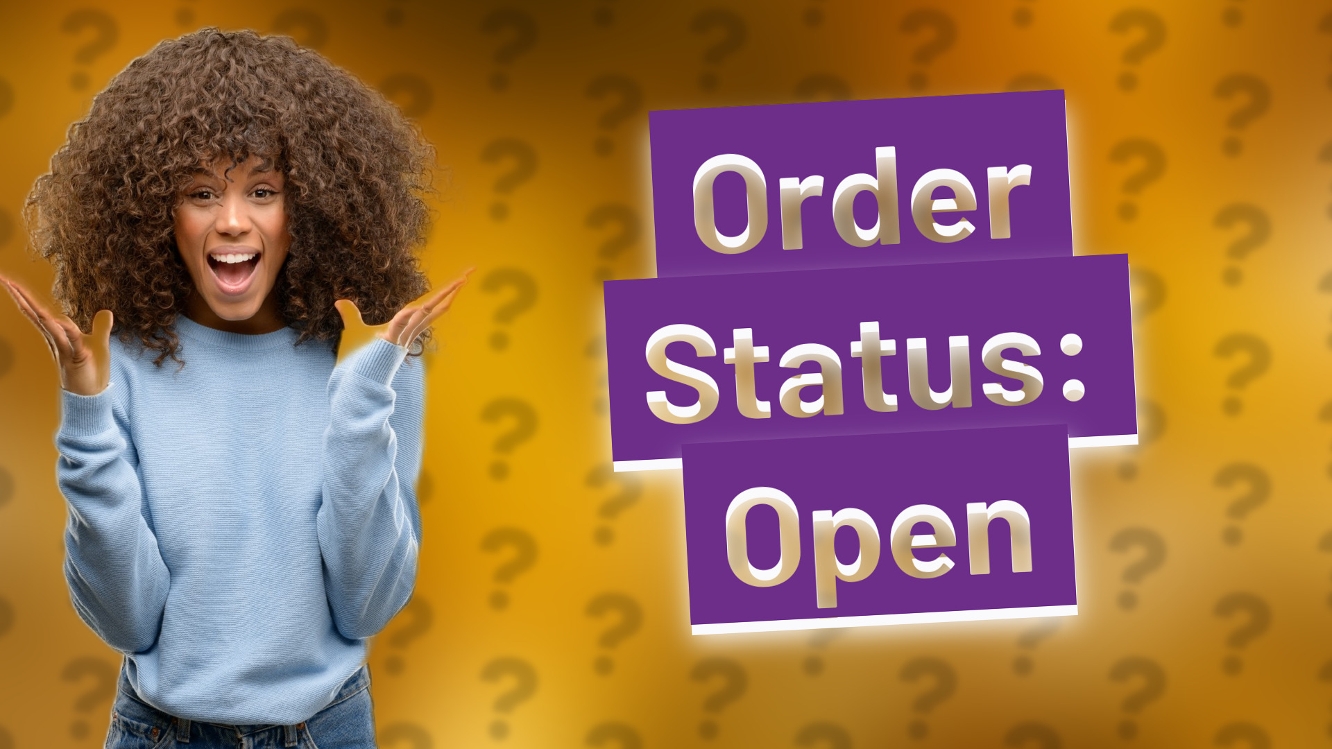 Order Status: Open