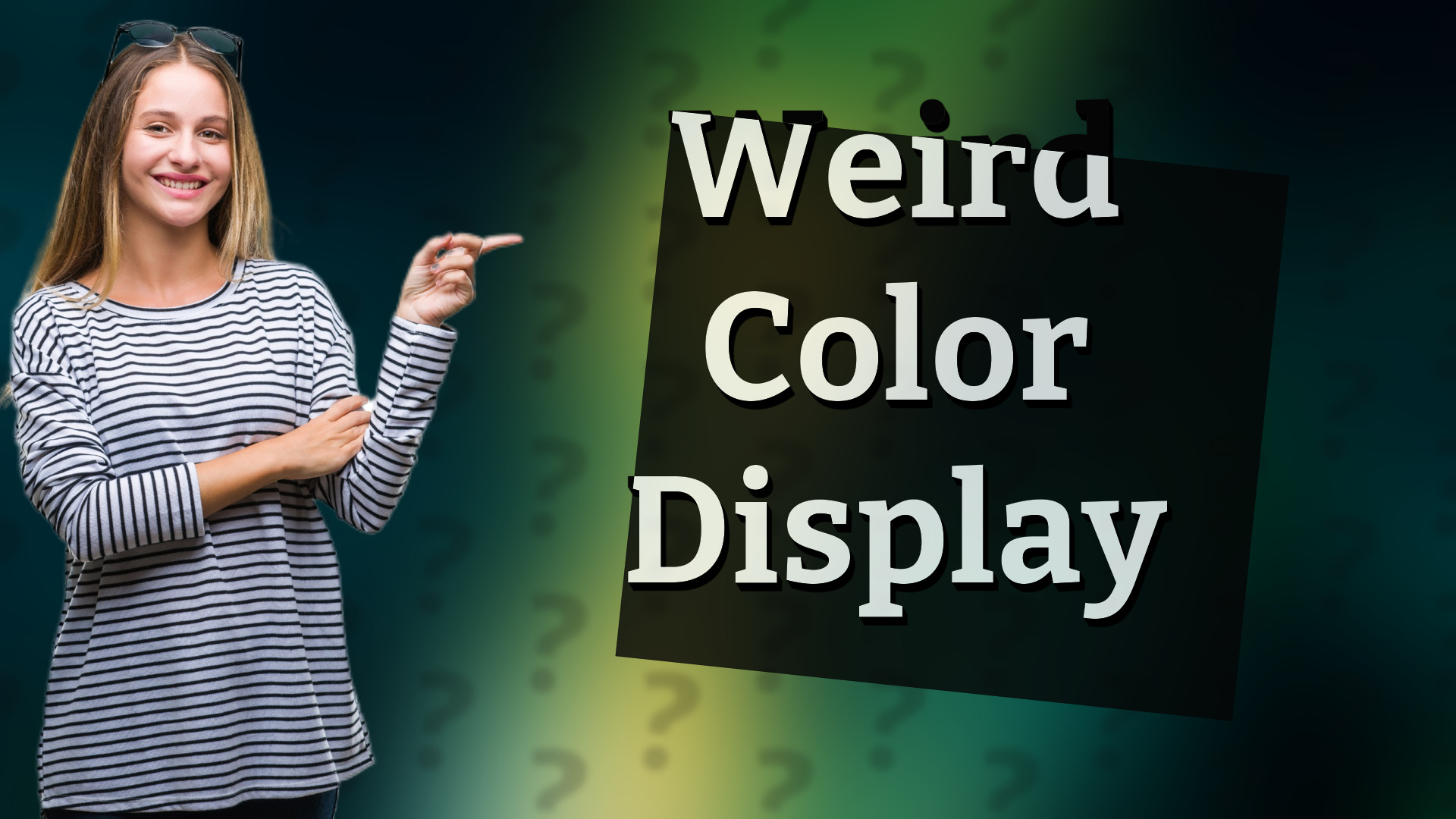 Weird Color Display