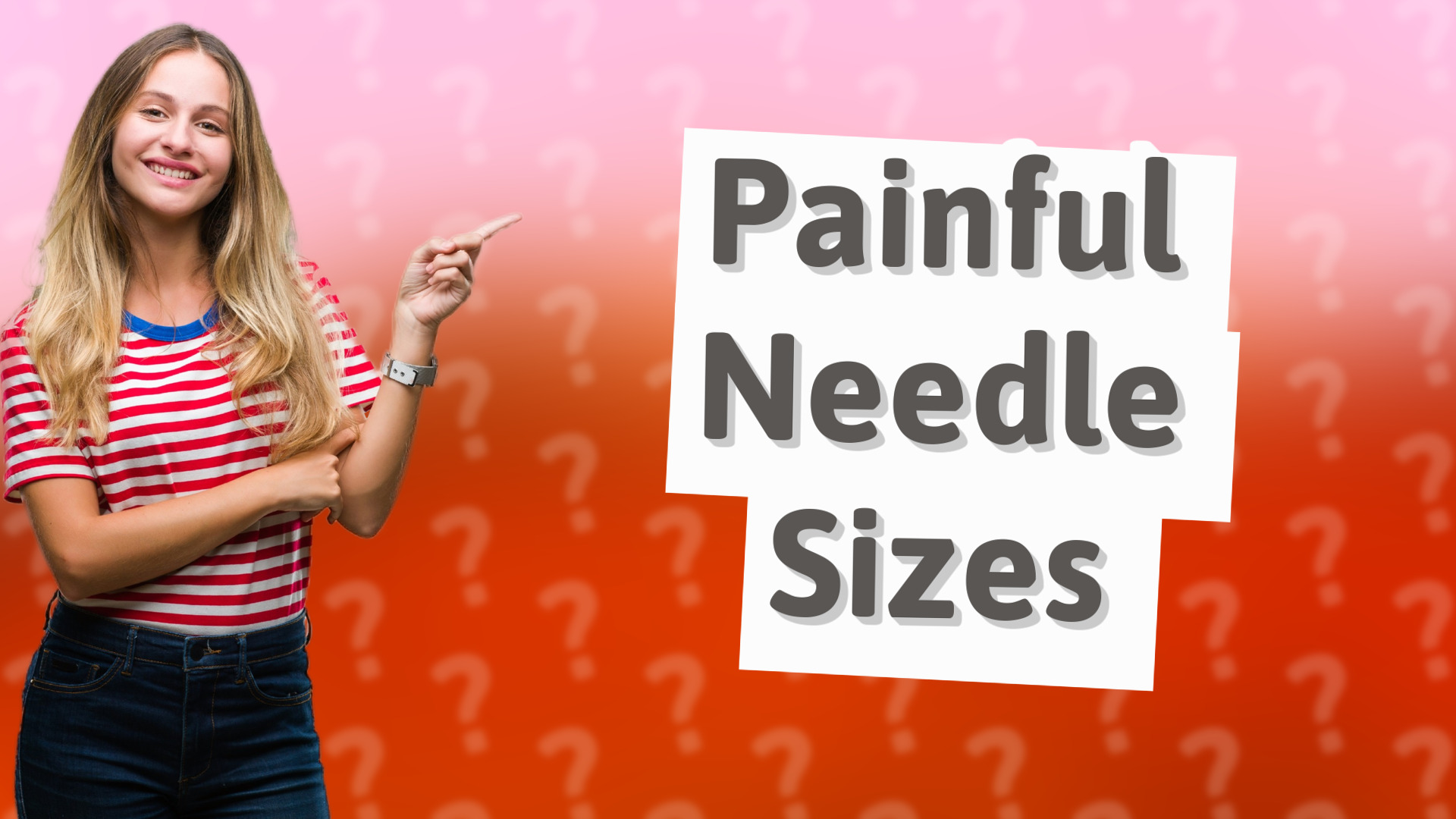 Painful Needle Sizes