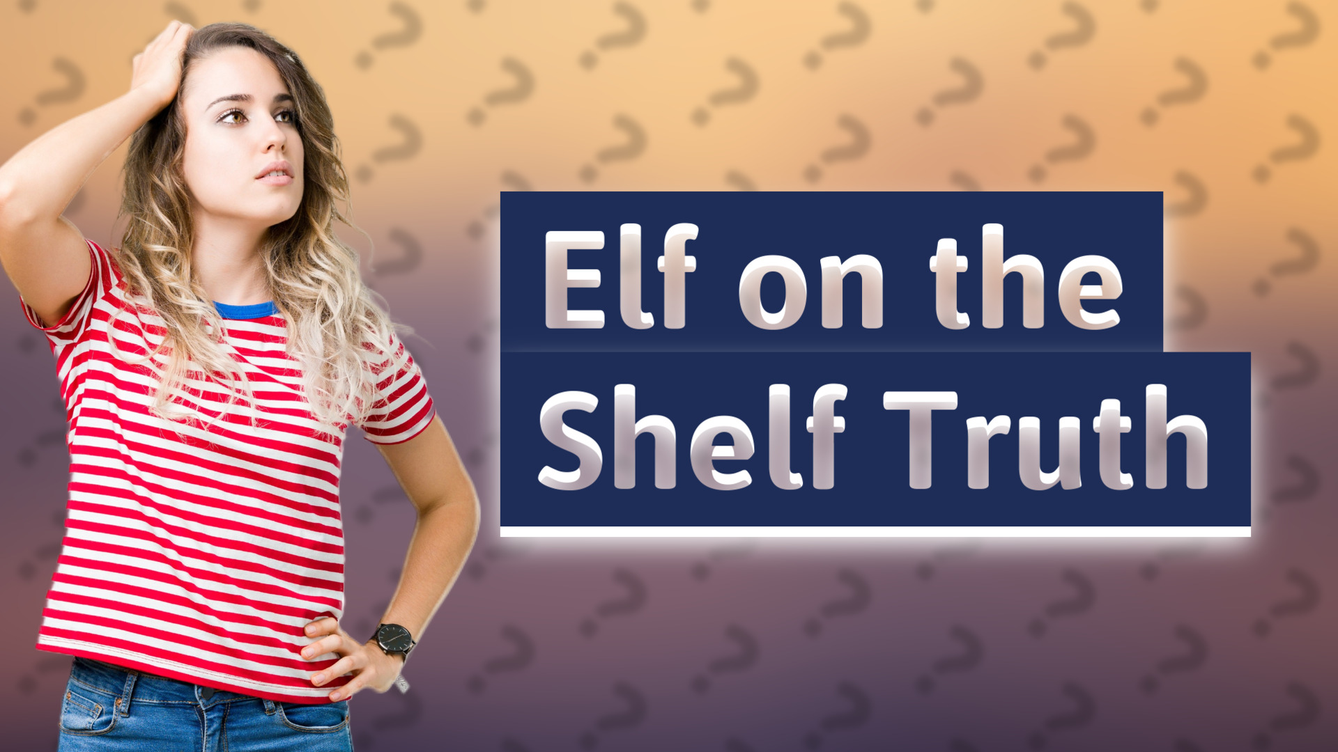 Elf on the Shelf Truth