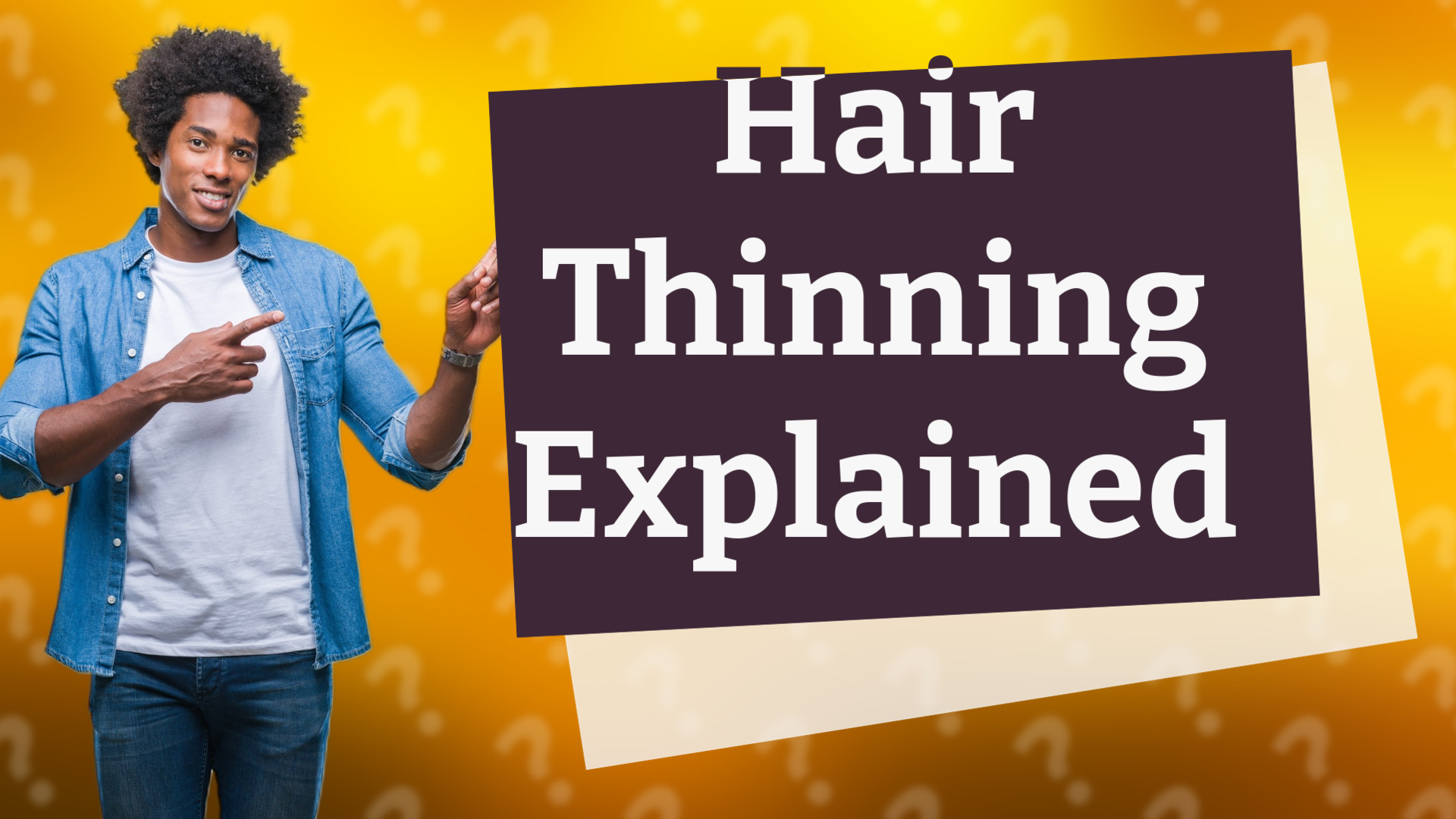 Hair Thinning Explained