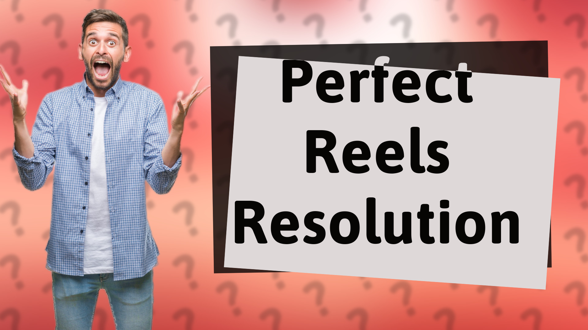 Perfect Reels Resolution