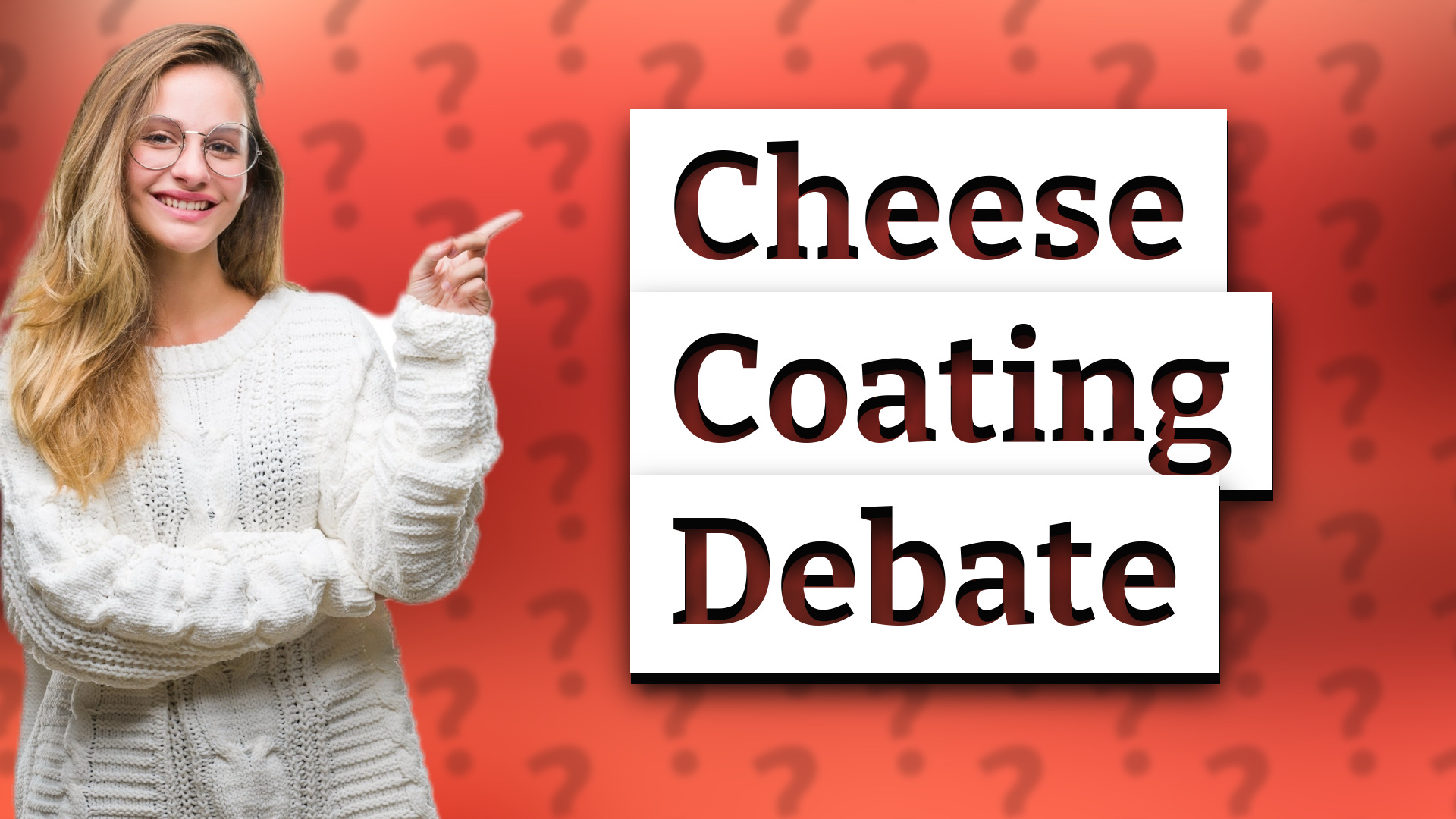 Cheese Coating Debate