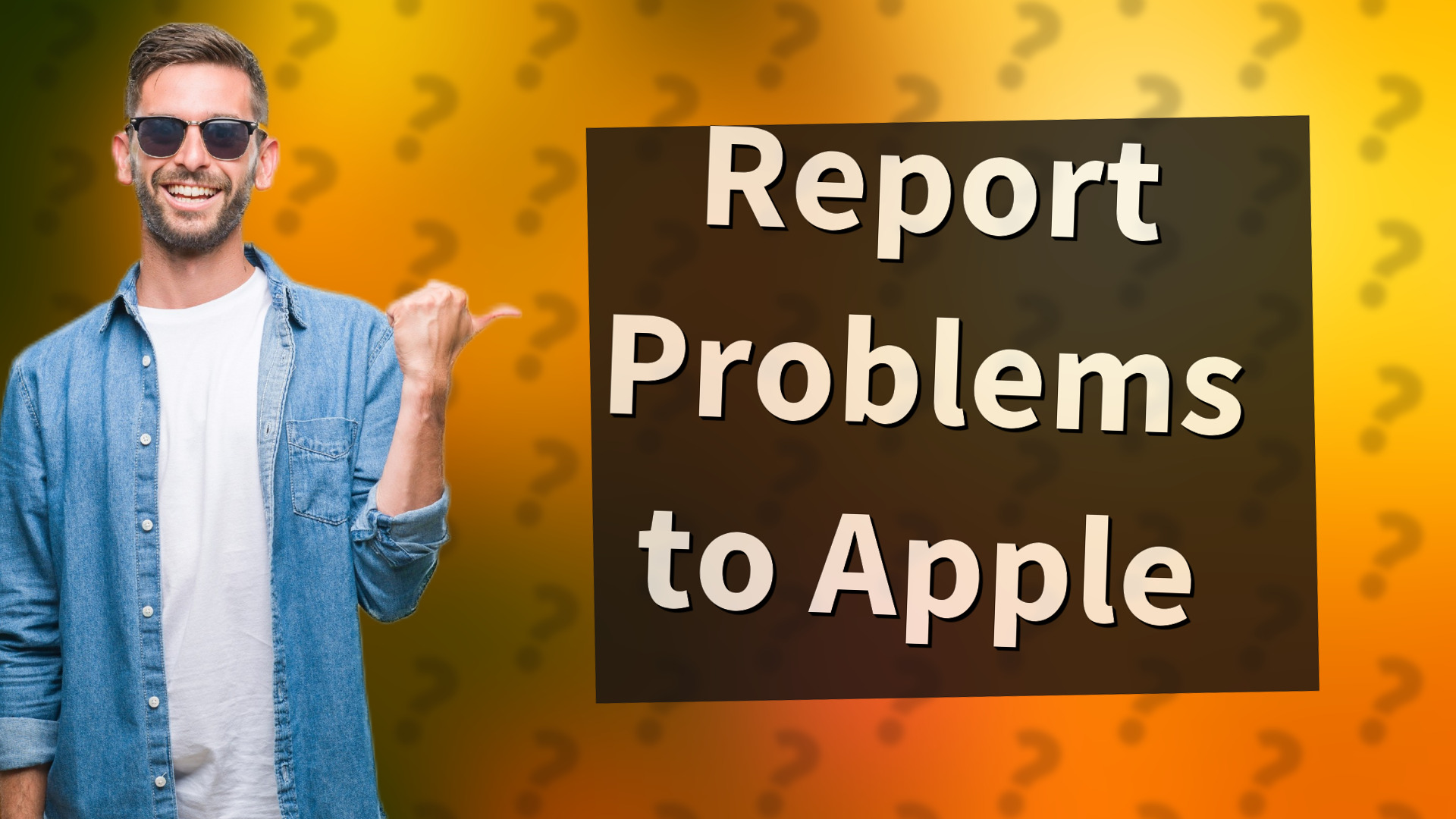 Report Problems to Apple