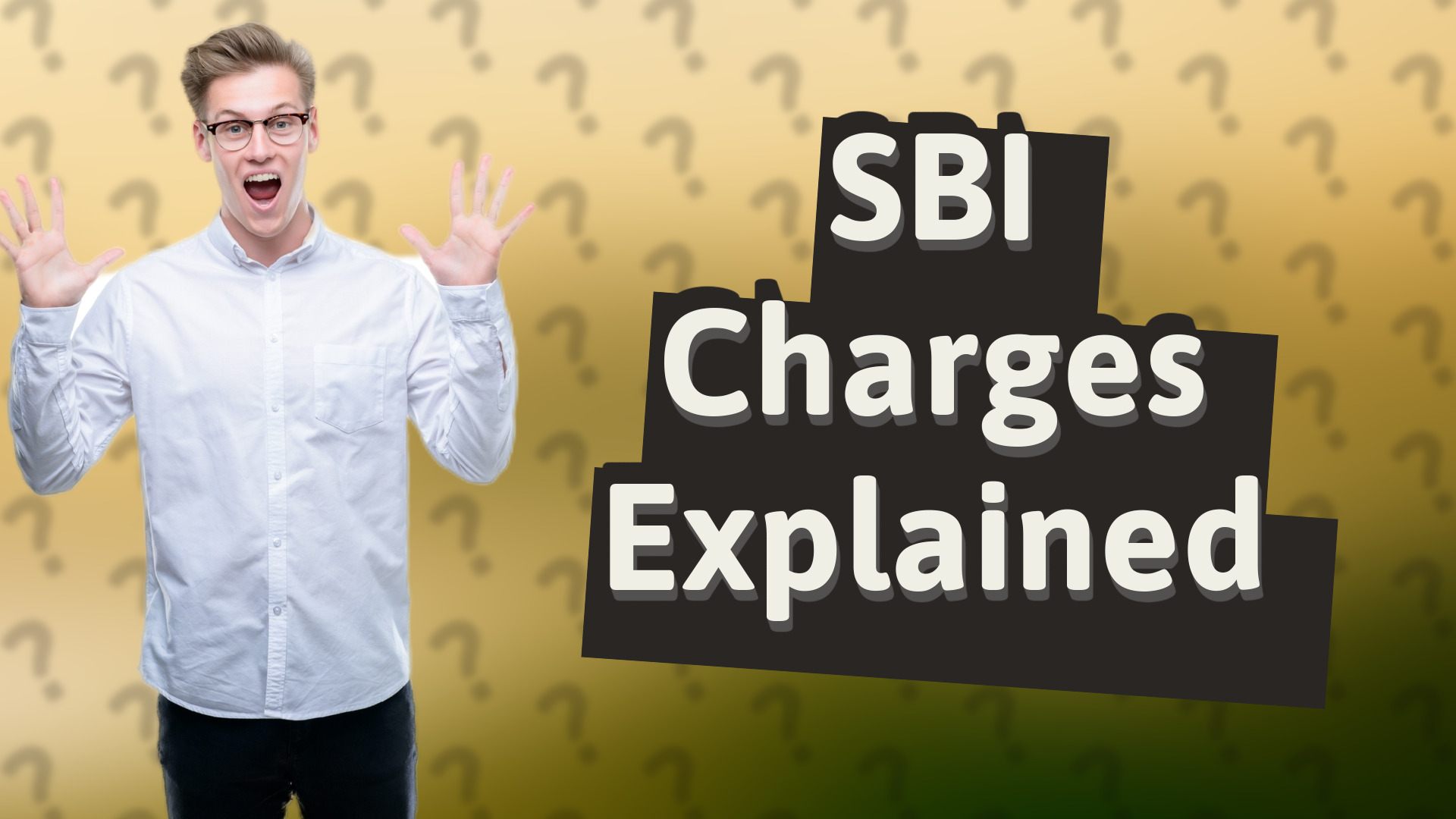 SBI Charges Explained