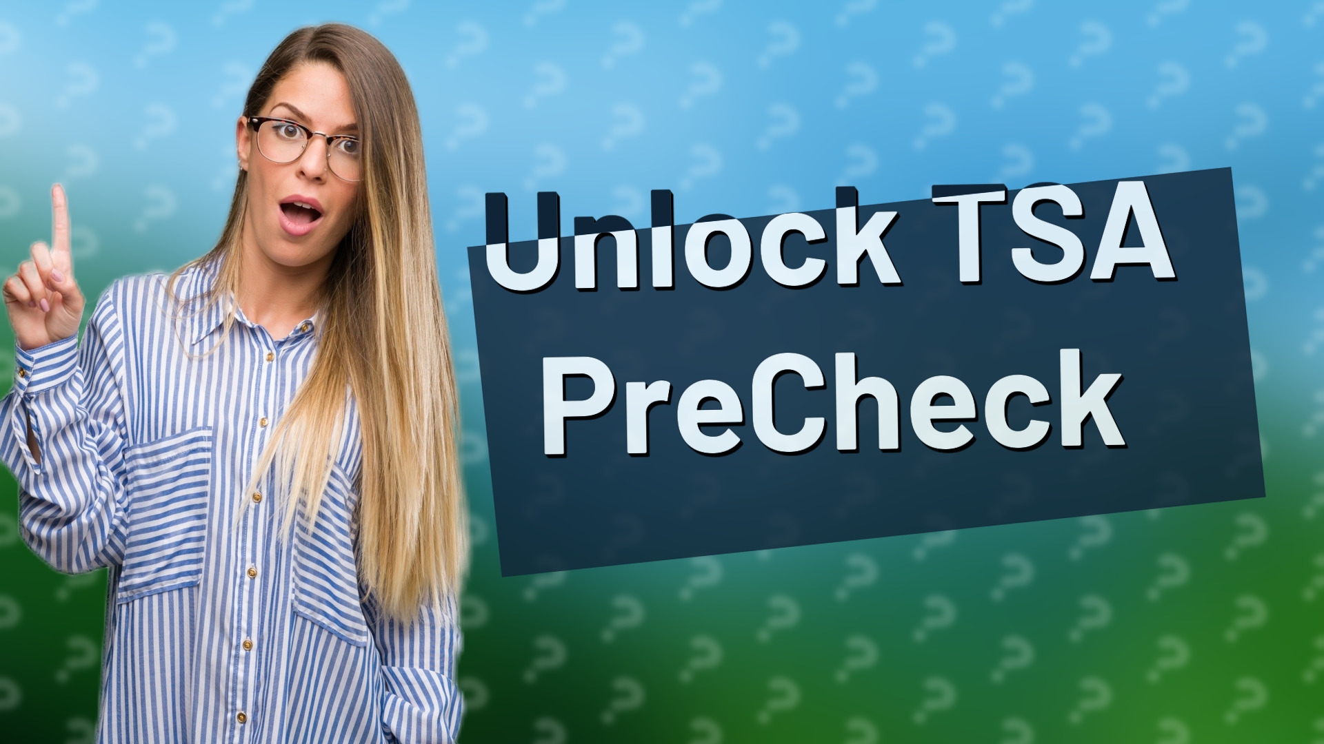Unlock TSA PreCheck