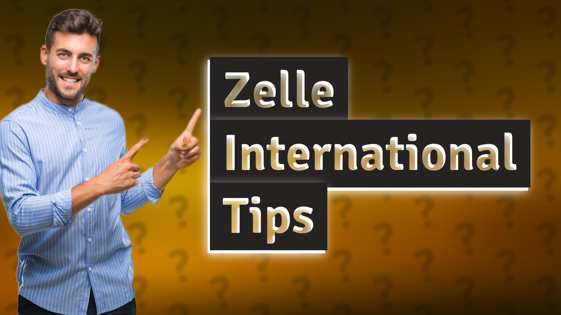 Zelle International Tips