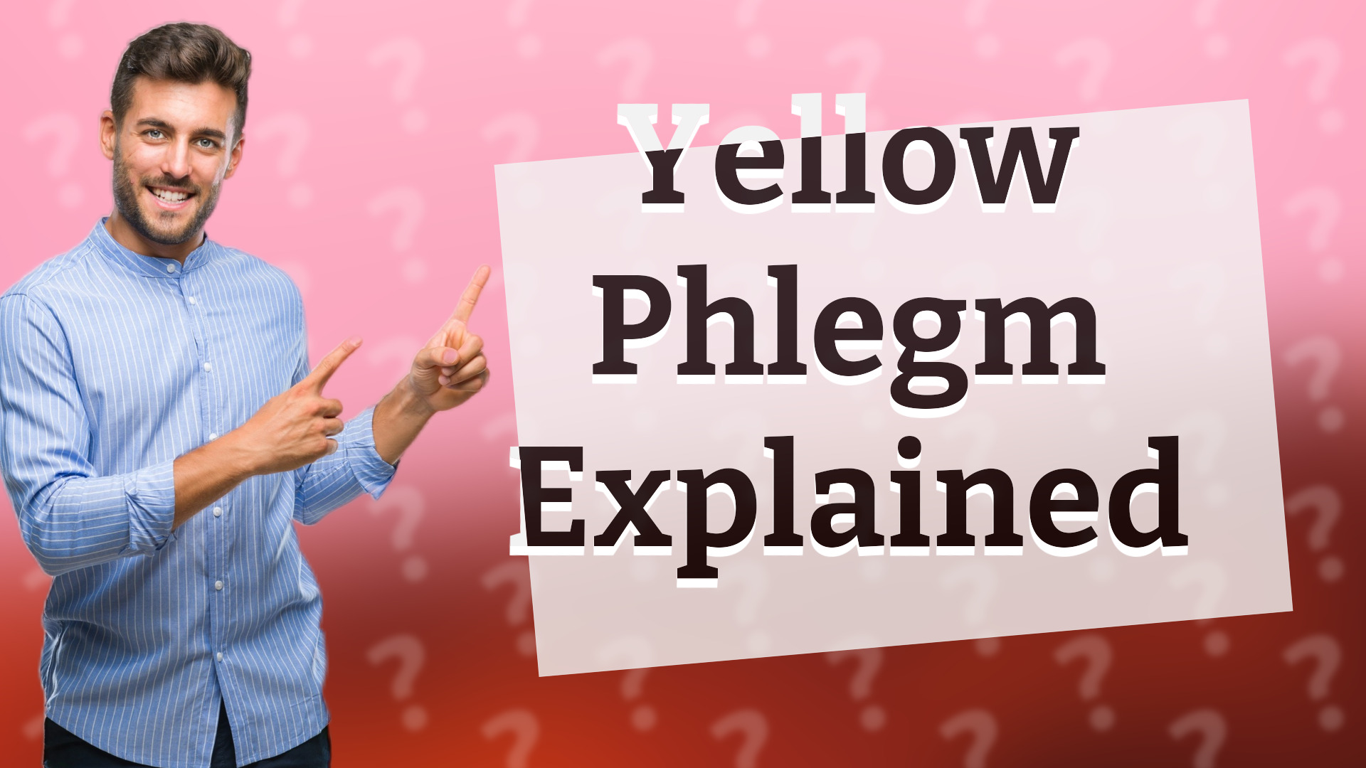 Yellow Phlegm Explained