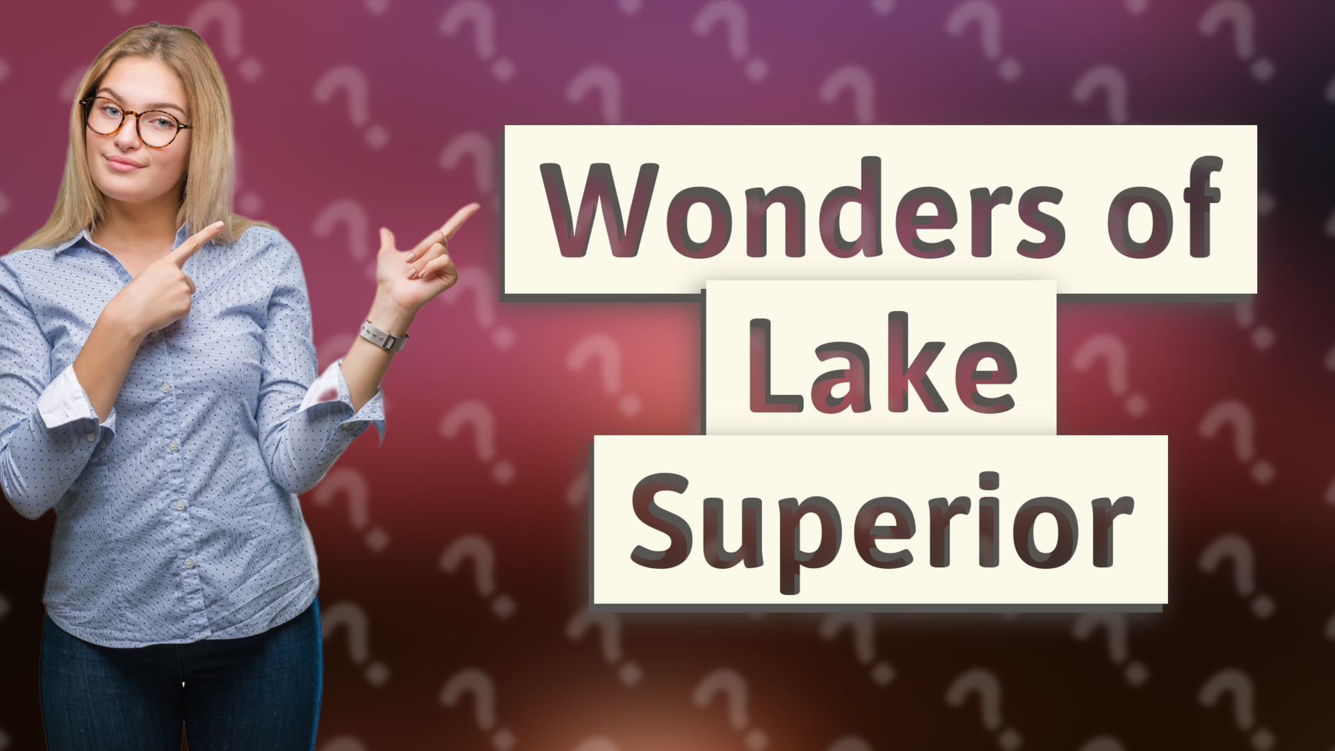 Wonders of Lake Superior
