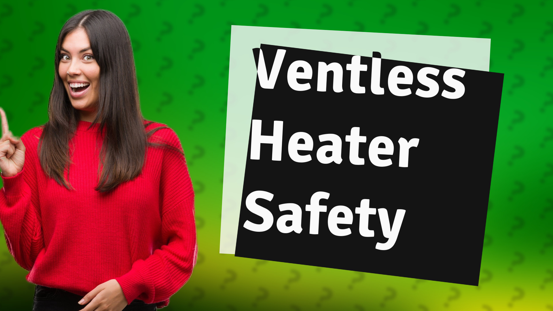 Ventless Heater Safety
