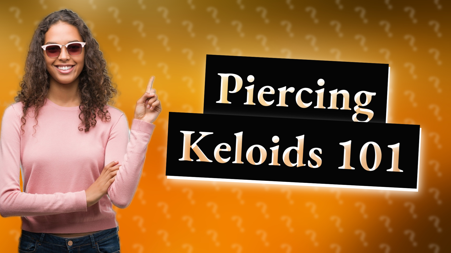 Piercing Keloids 101