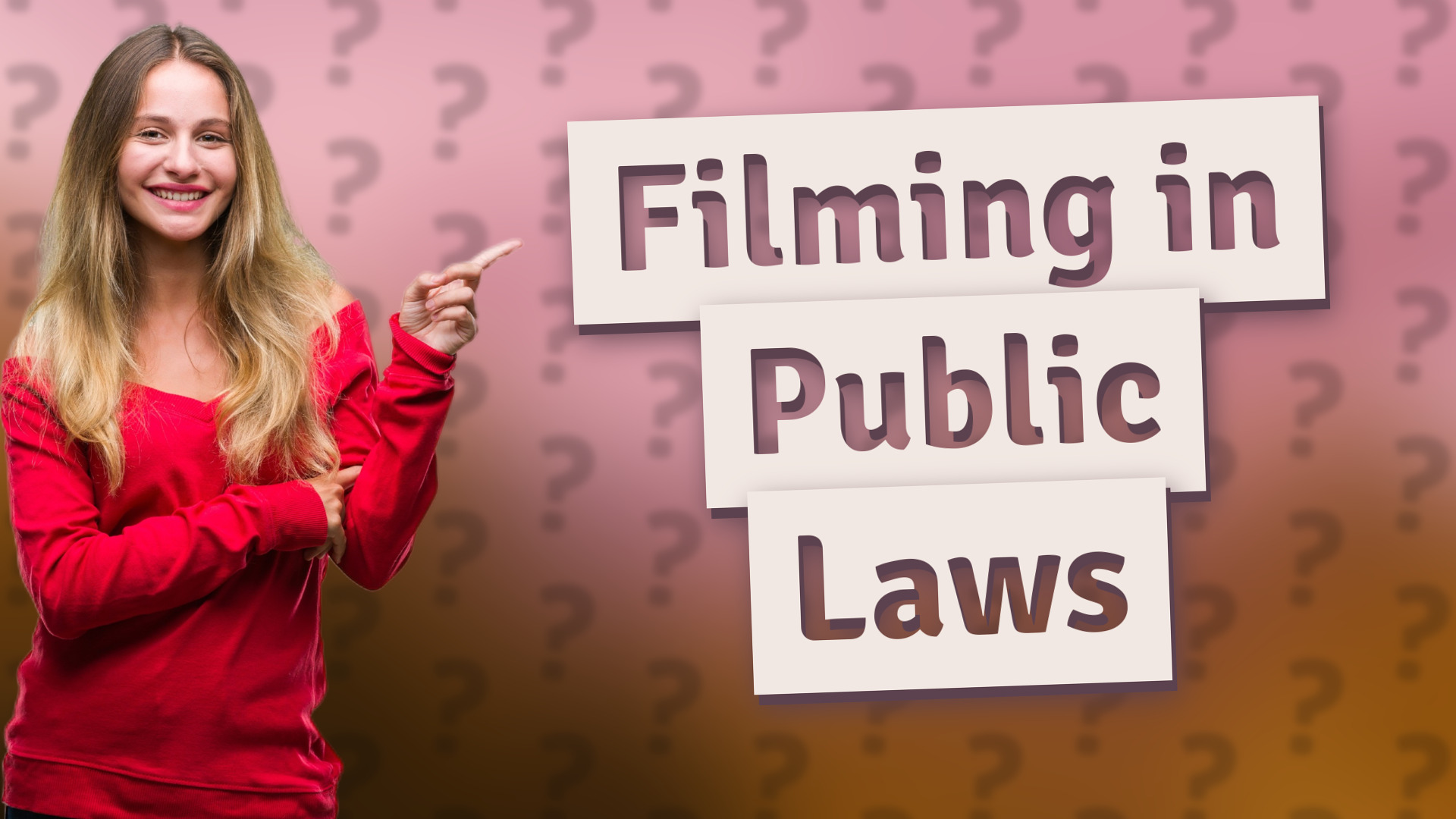 Filming in Public Laws