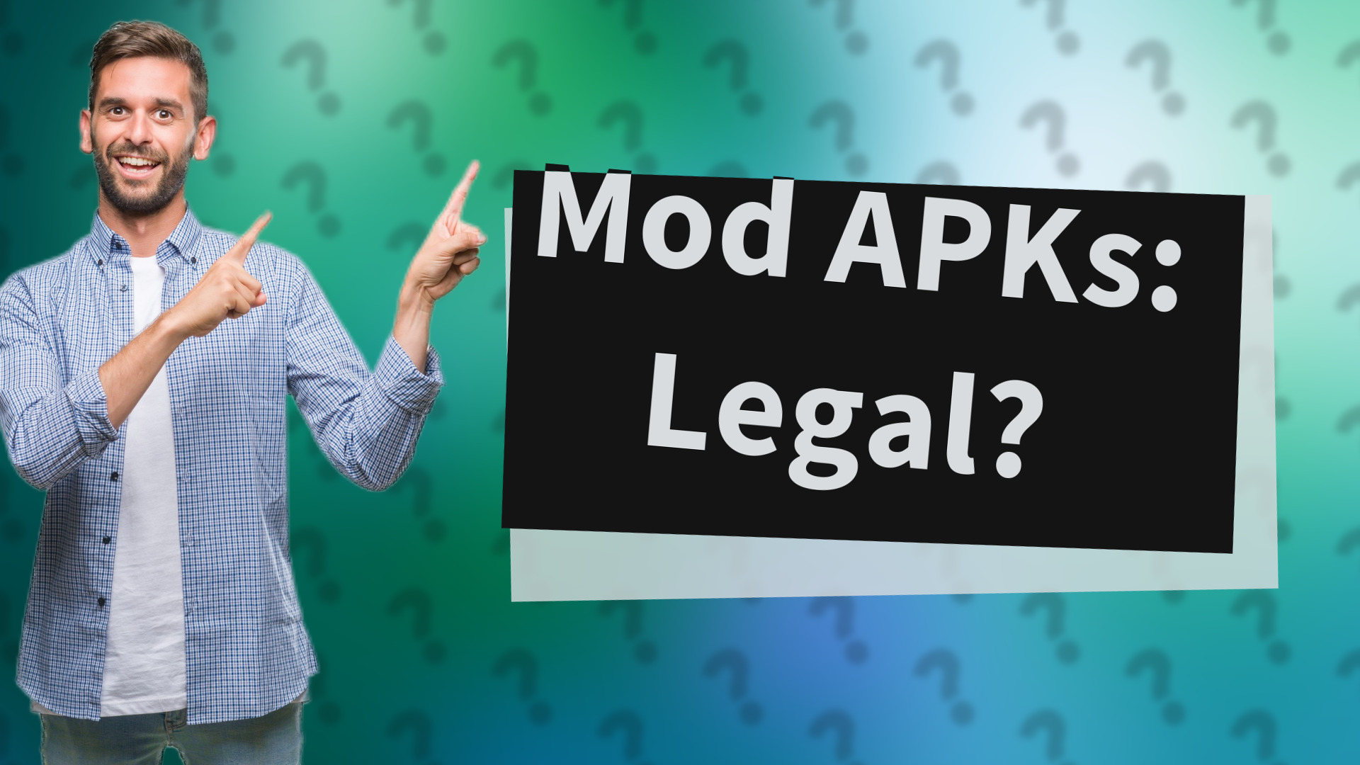Mod APKs: Legal?