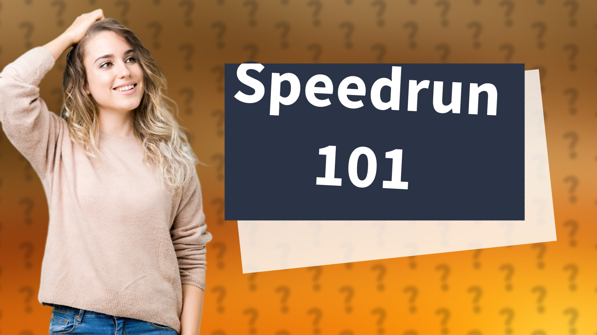 Speedrun 101