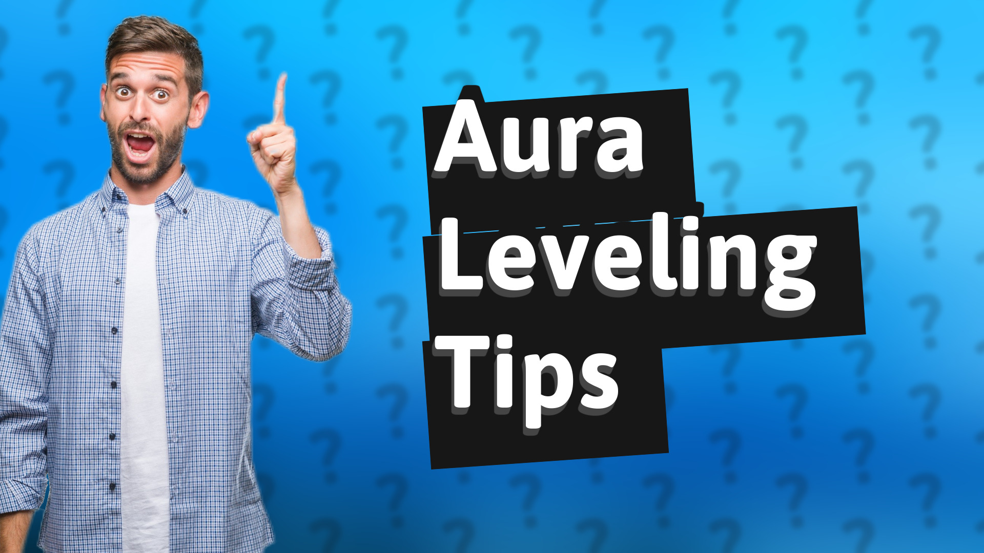 Aura Leveling Tips