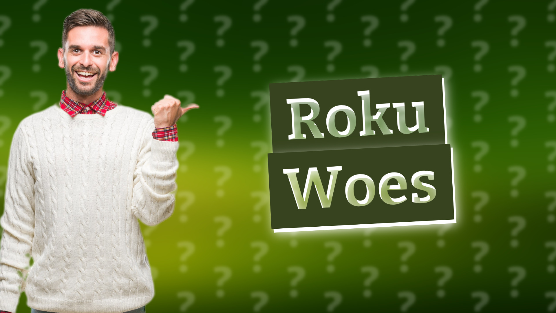 Roku Woes