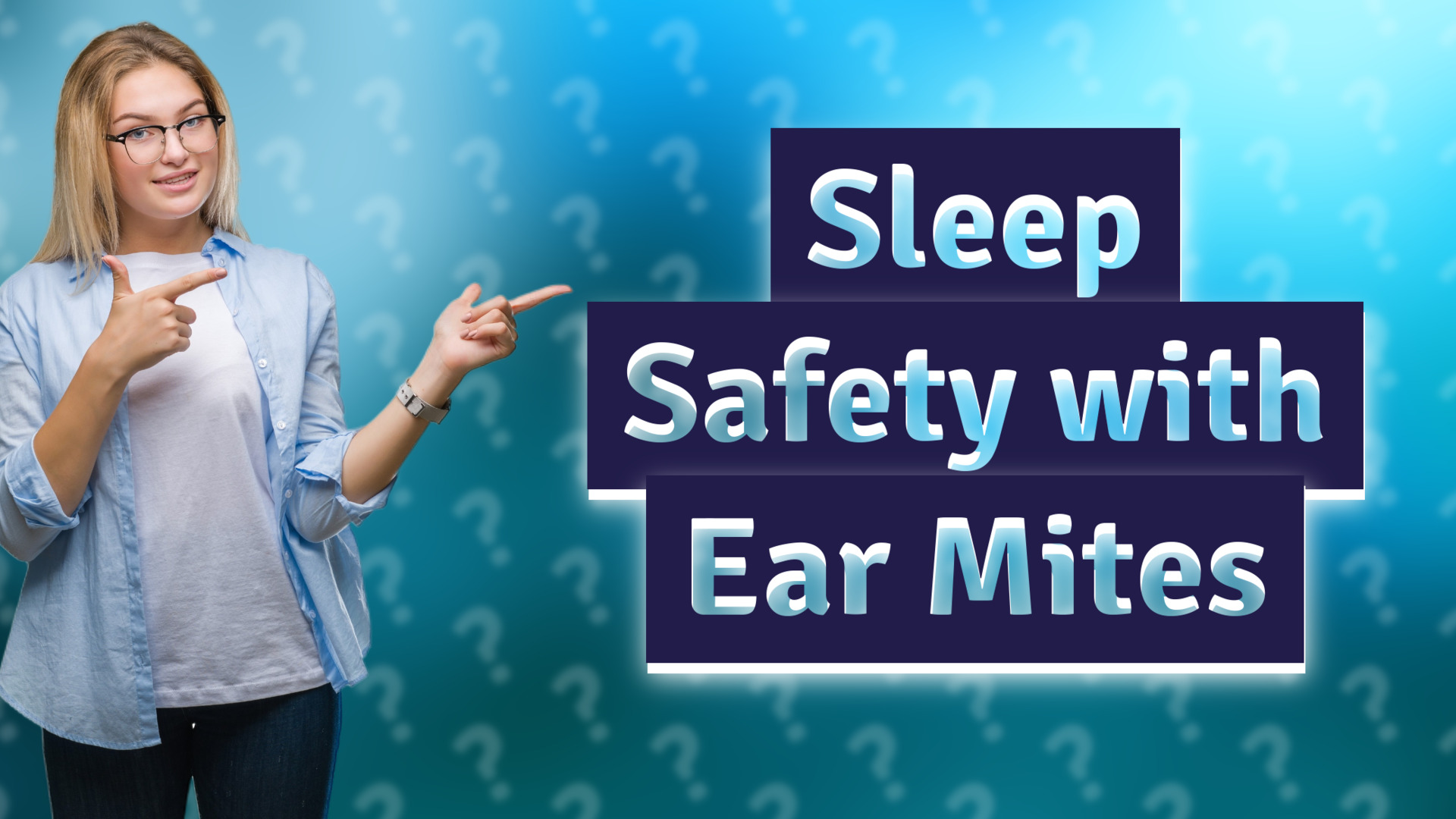 Sleep Safety with Ear Mites
