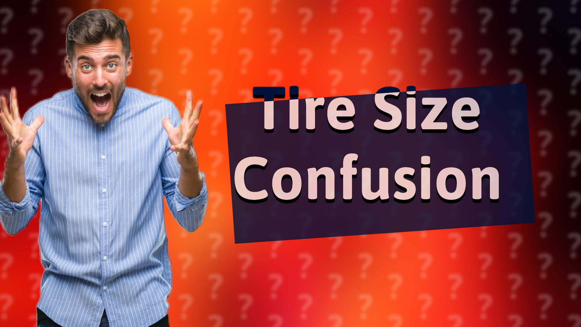 Tire Size Confusion