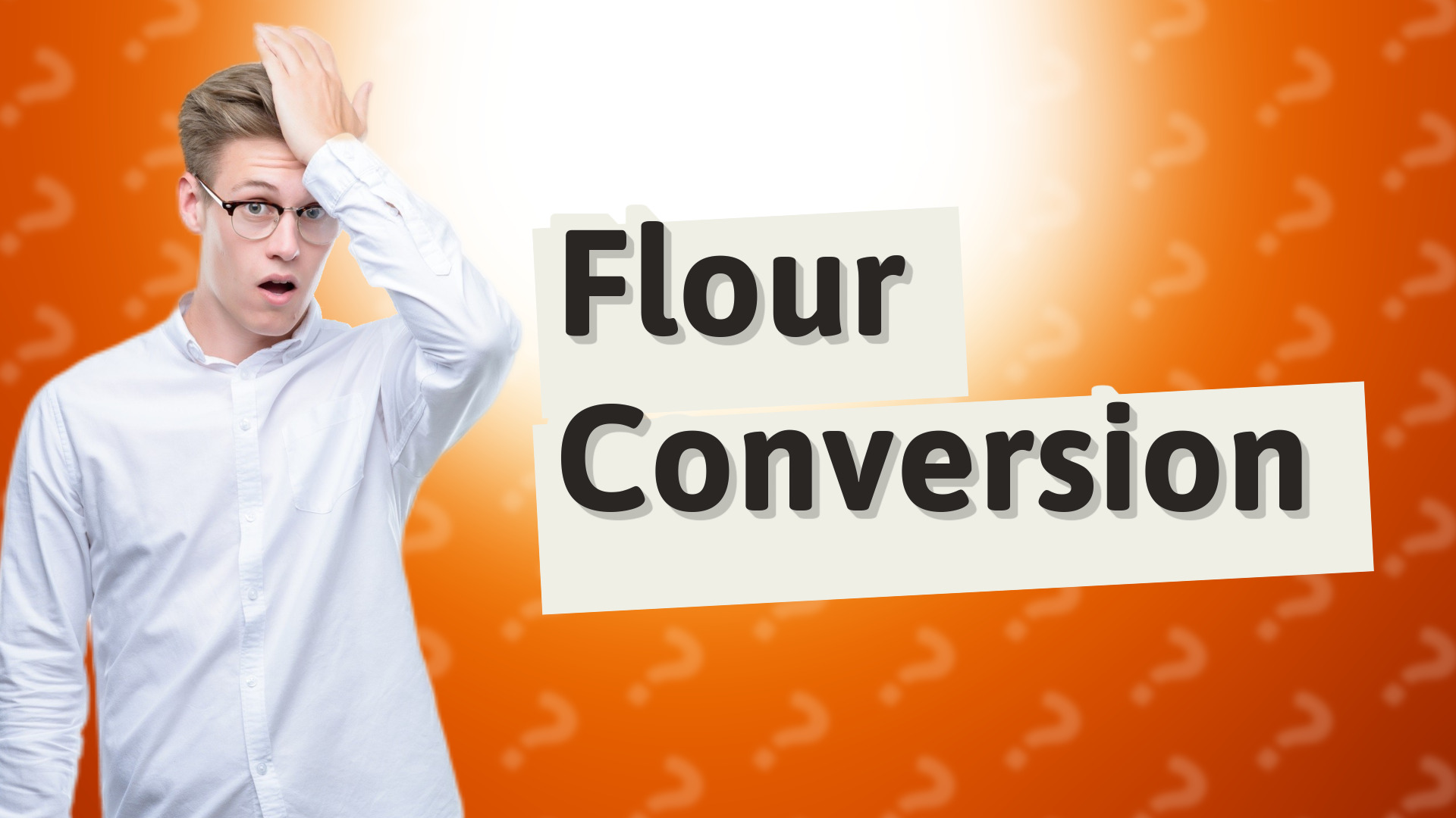 Flour Conversion