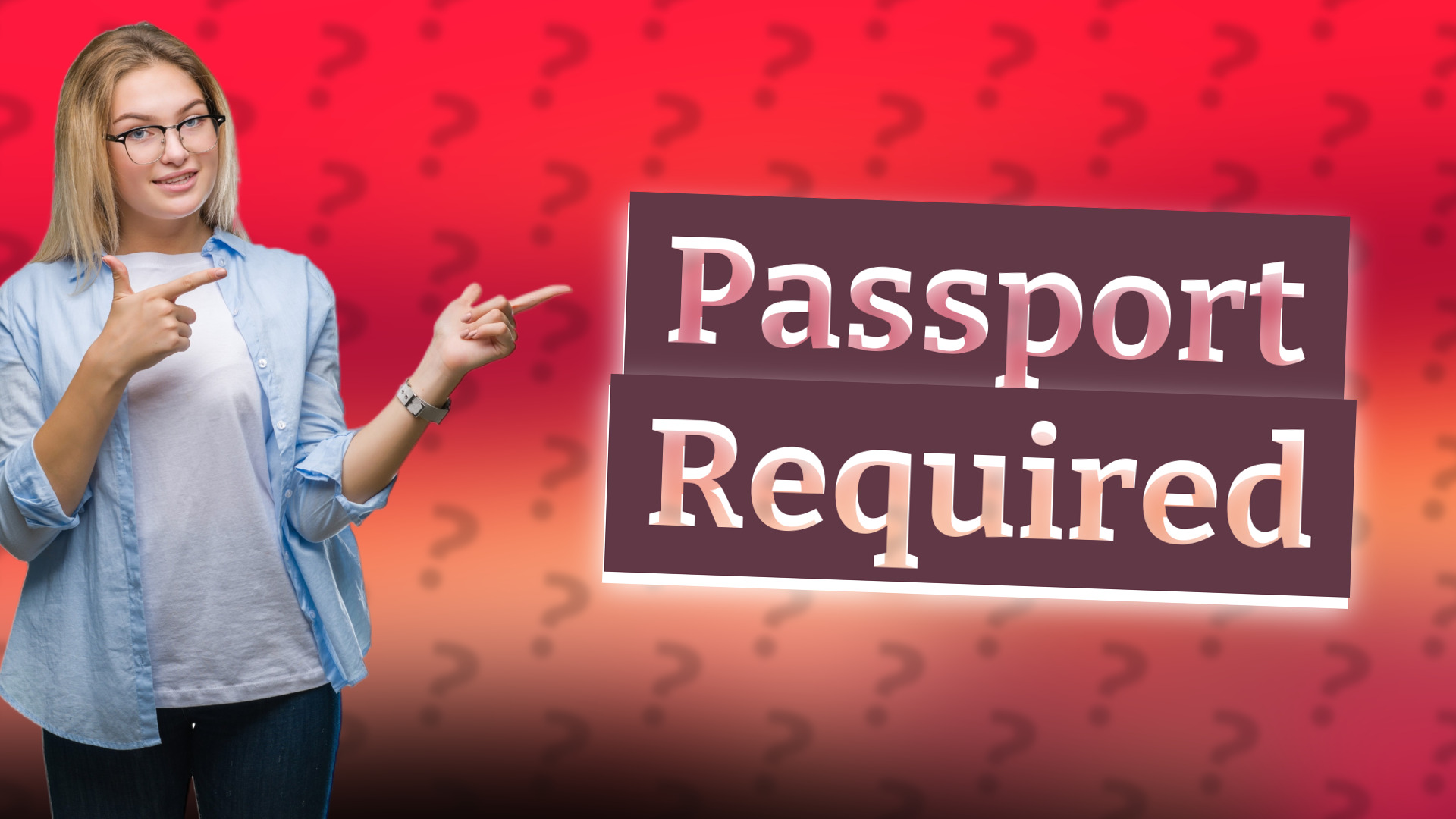 Passport Required