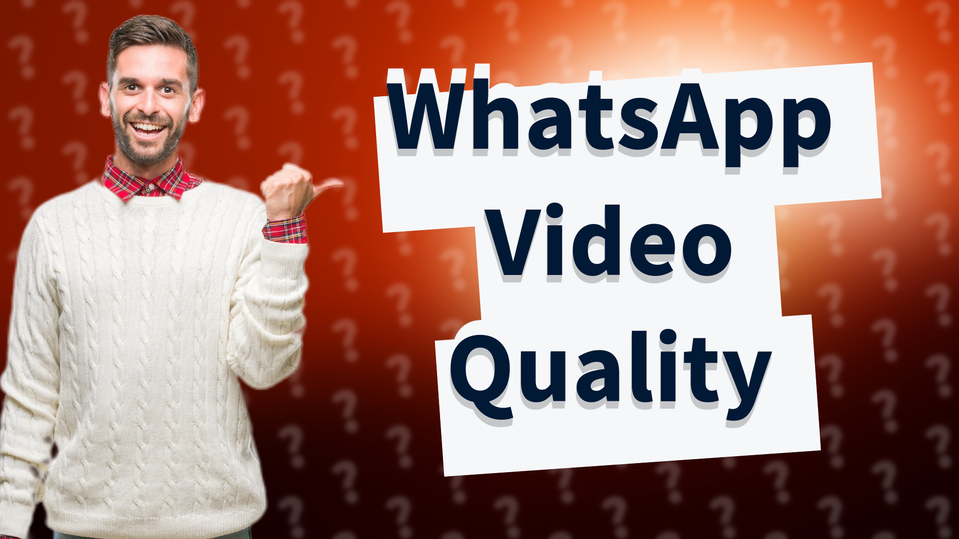 WhatsApp Video Quality
