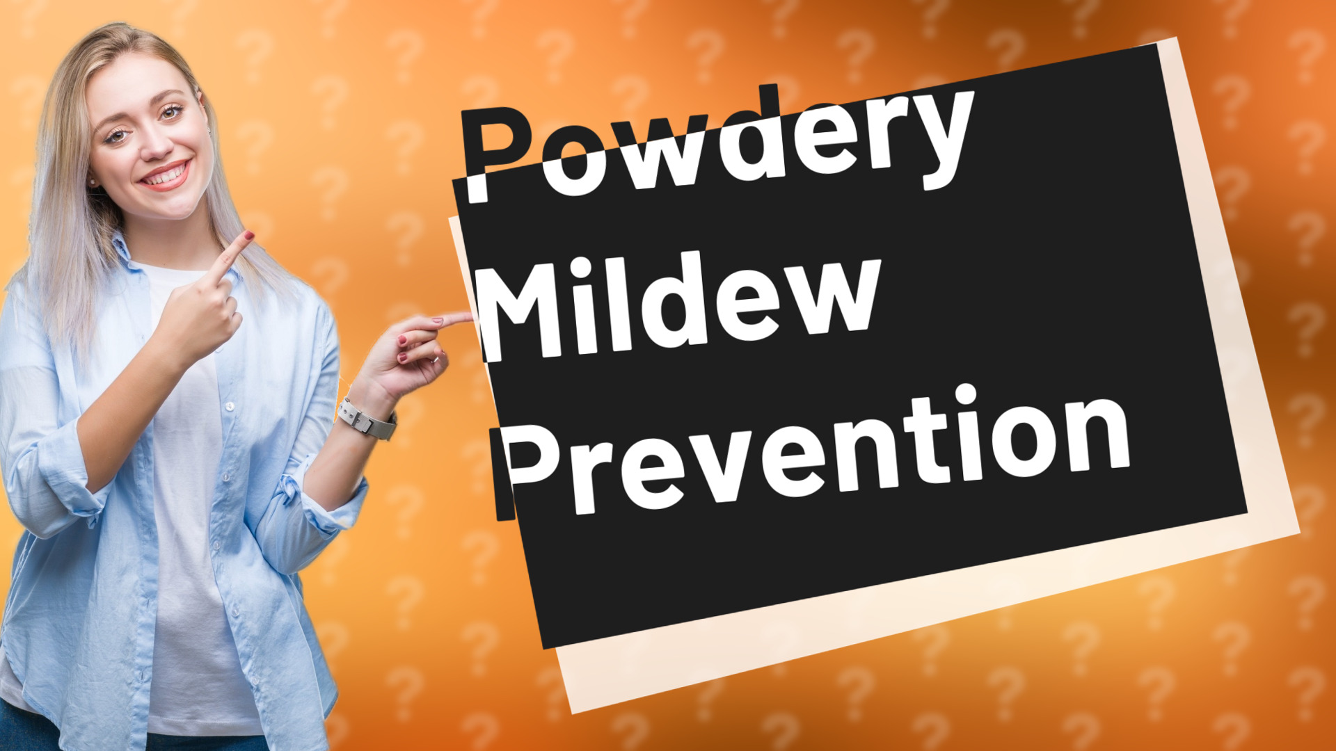 Powdery Mildew Prevention