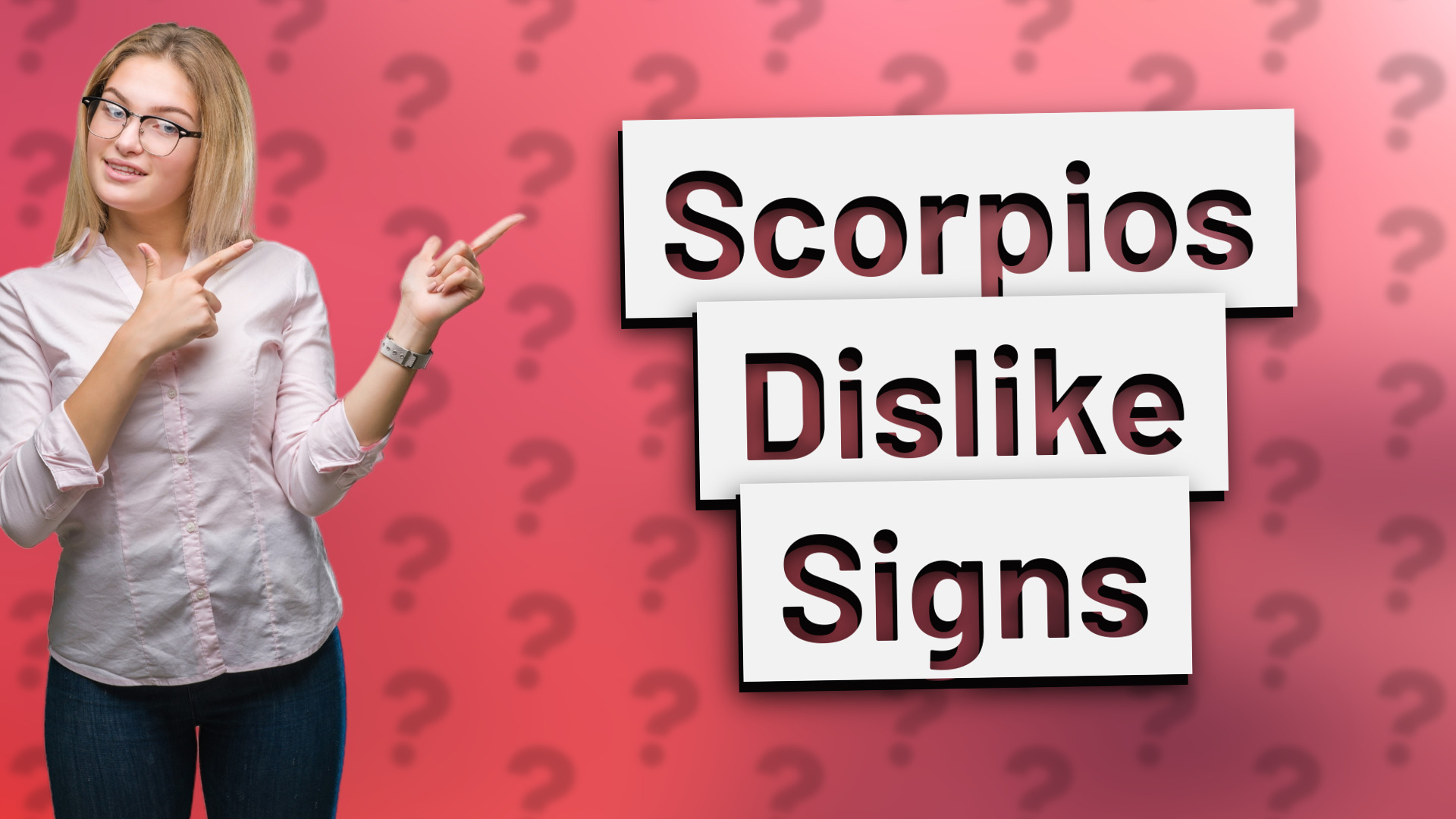 Scorpios Dislike Signs
