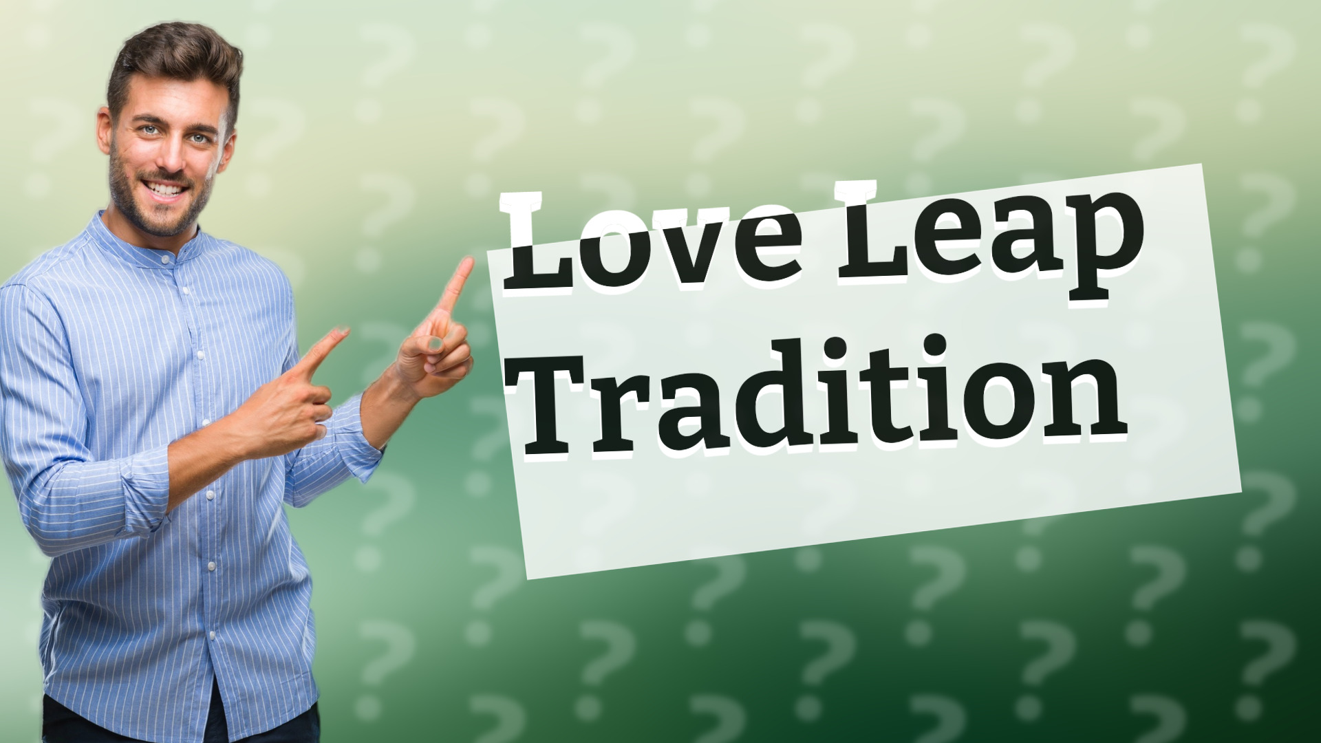 Love Leap Tradition
