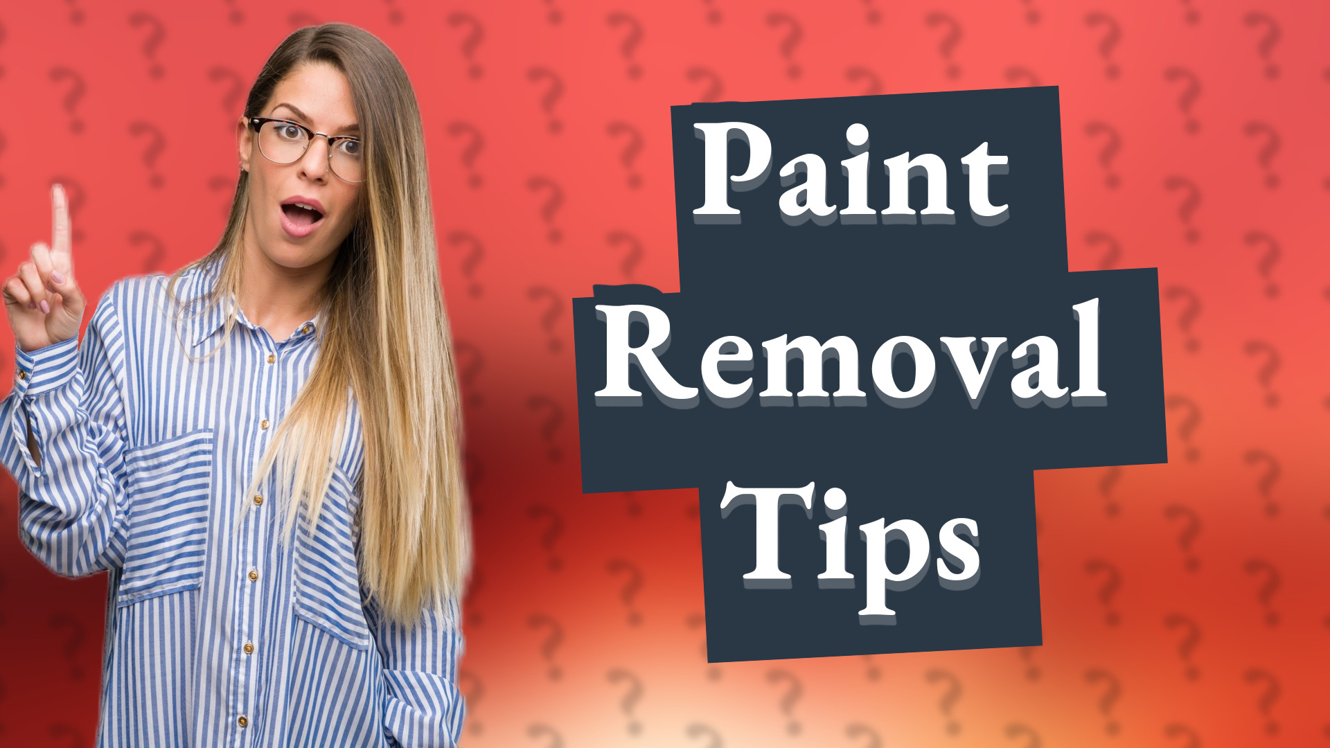 Paint Removal Tips