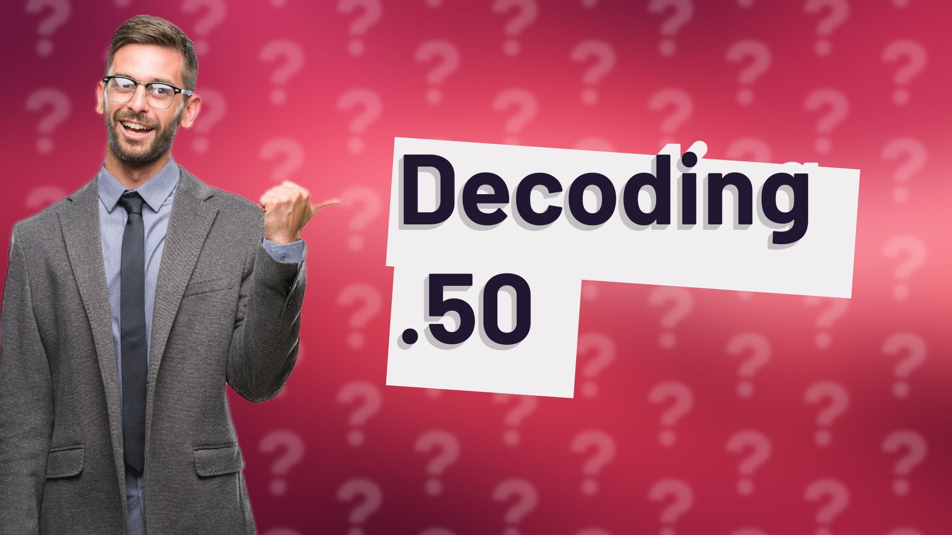 Decoding .50