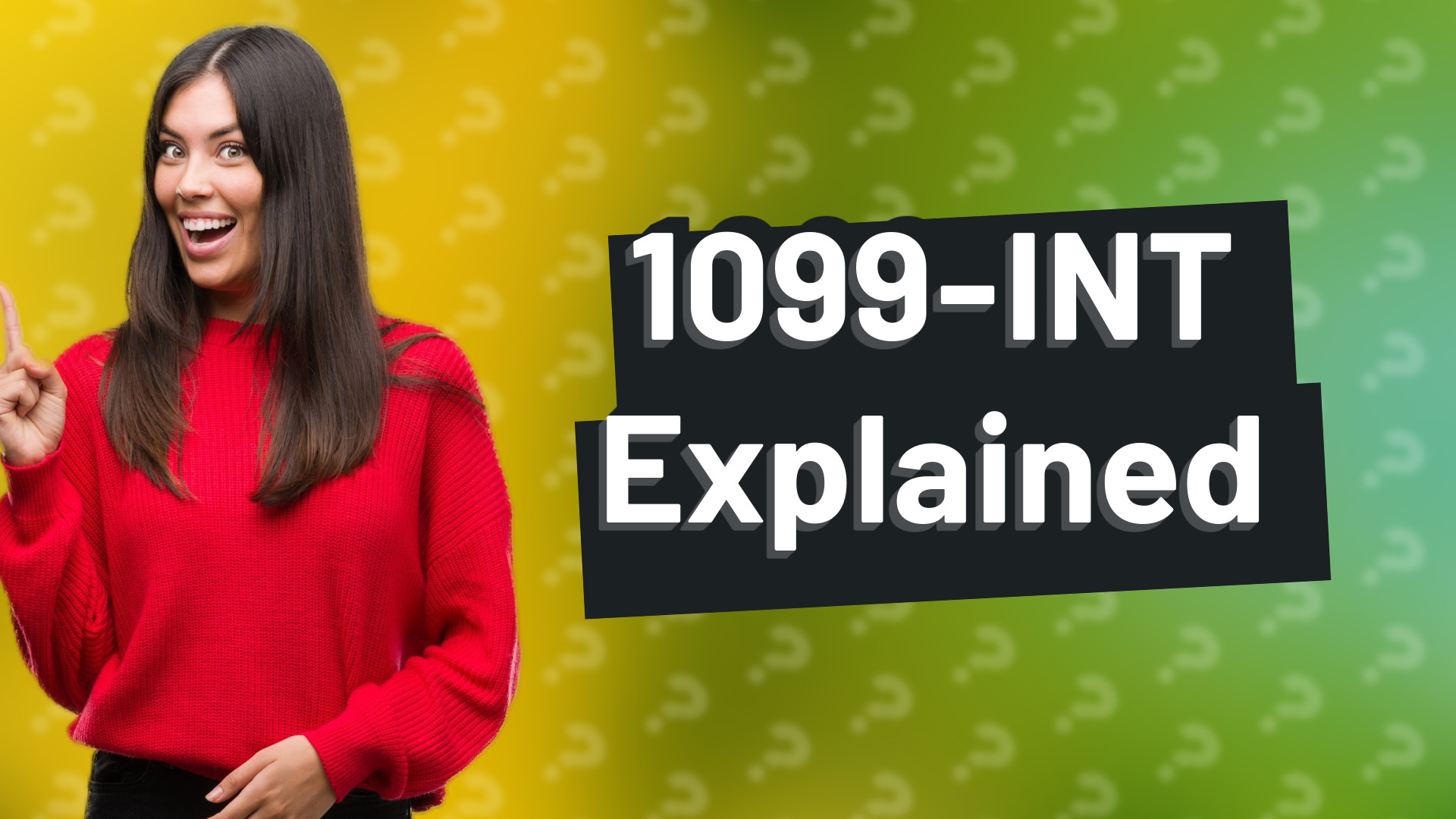 1099-INT Explained