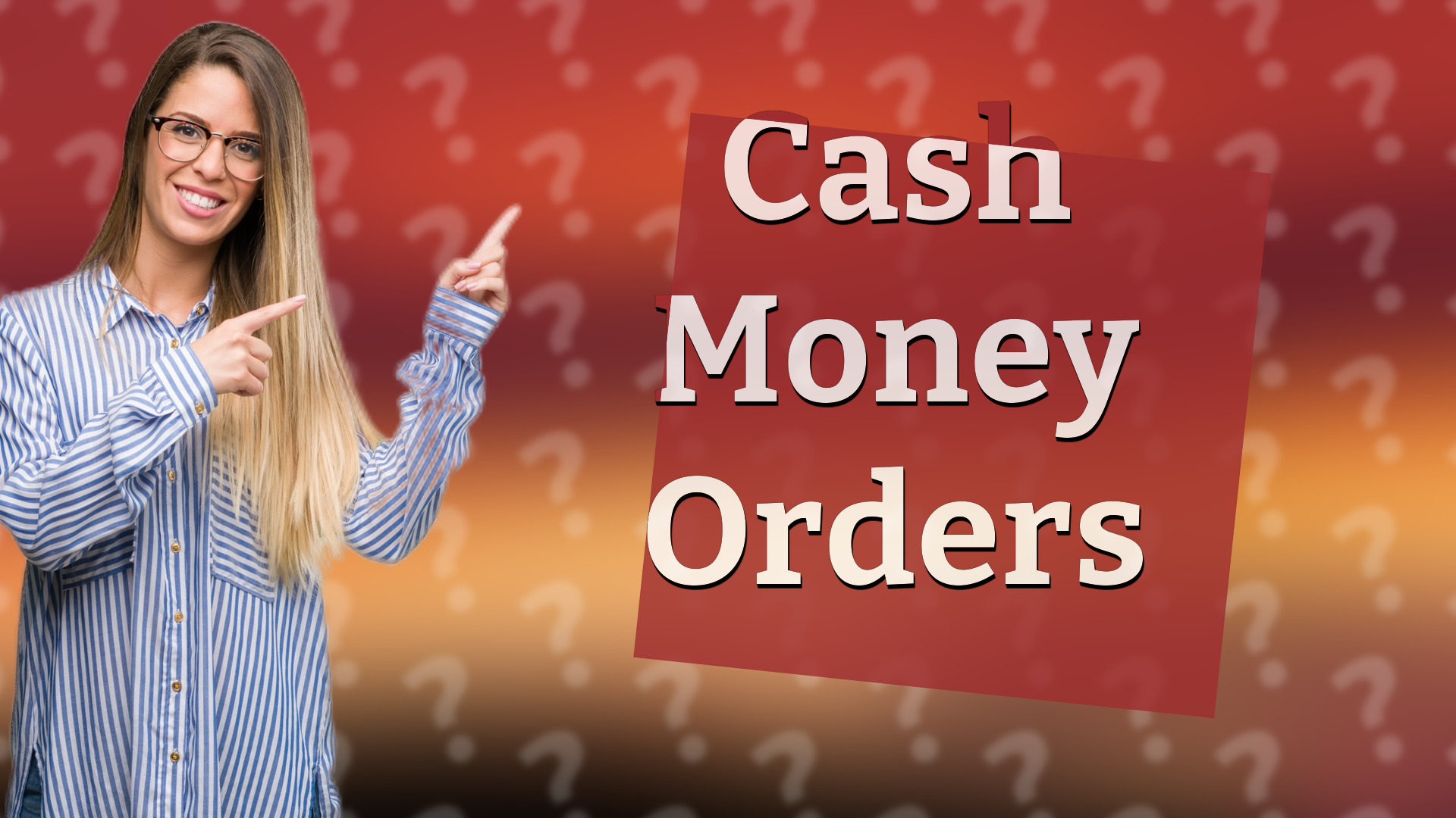 Cash Money Orders