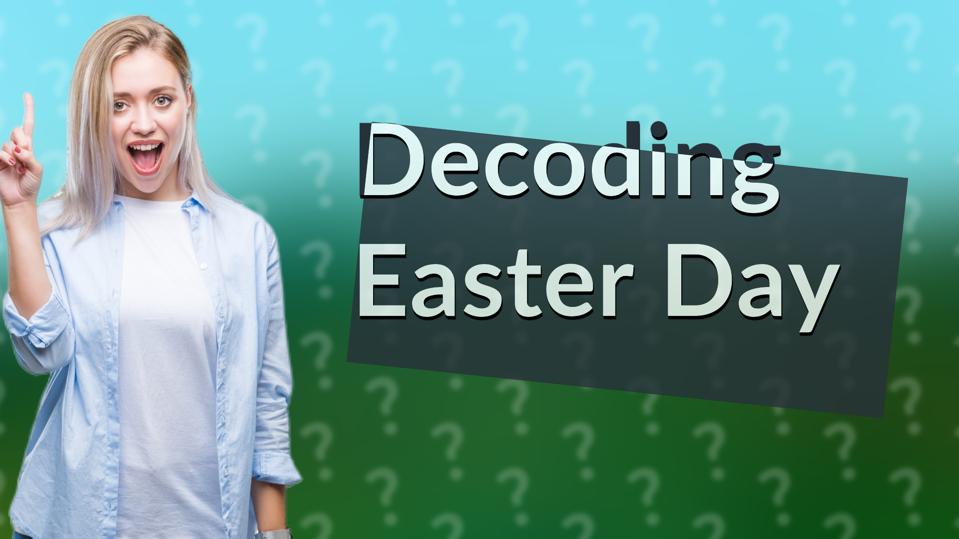 Decoding Easter Day