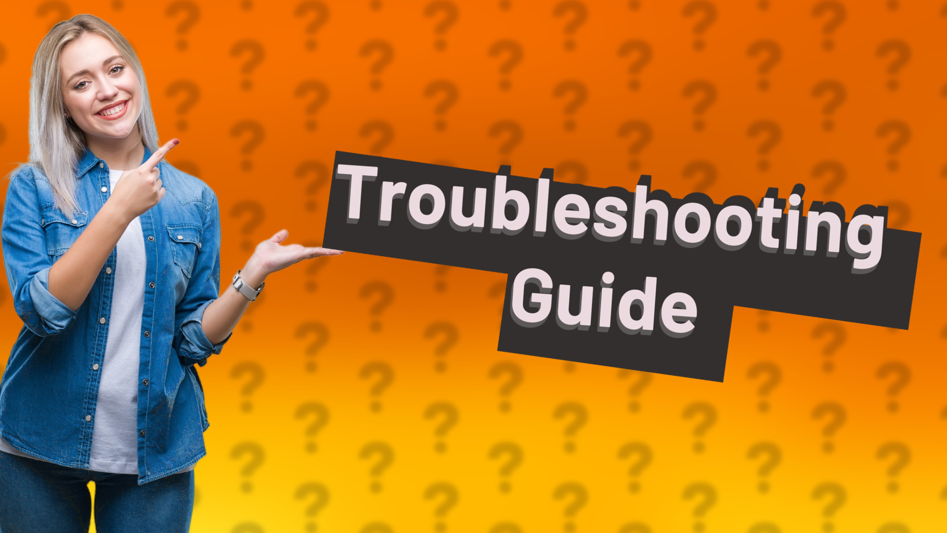 Troubleshooting Guide