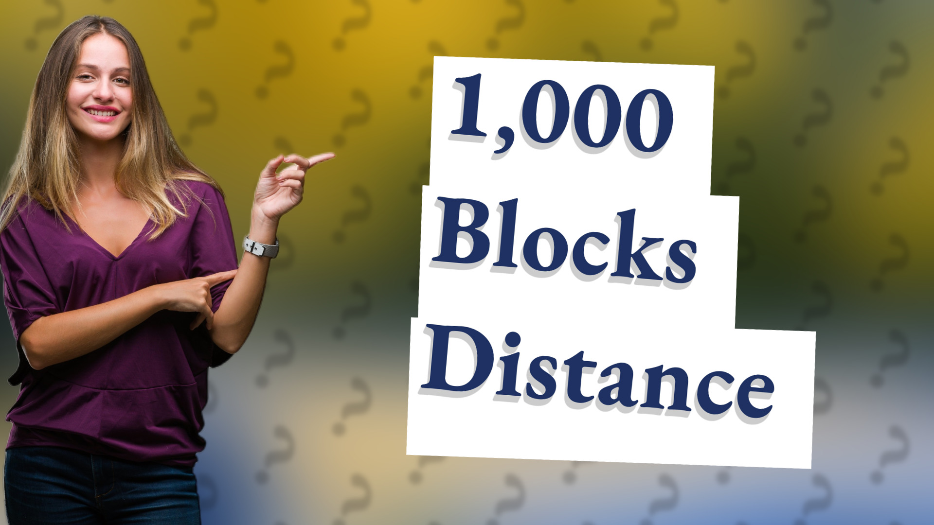 1,000 Blocks Distance