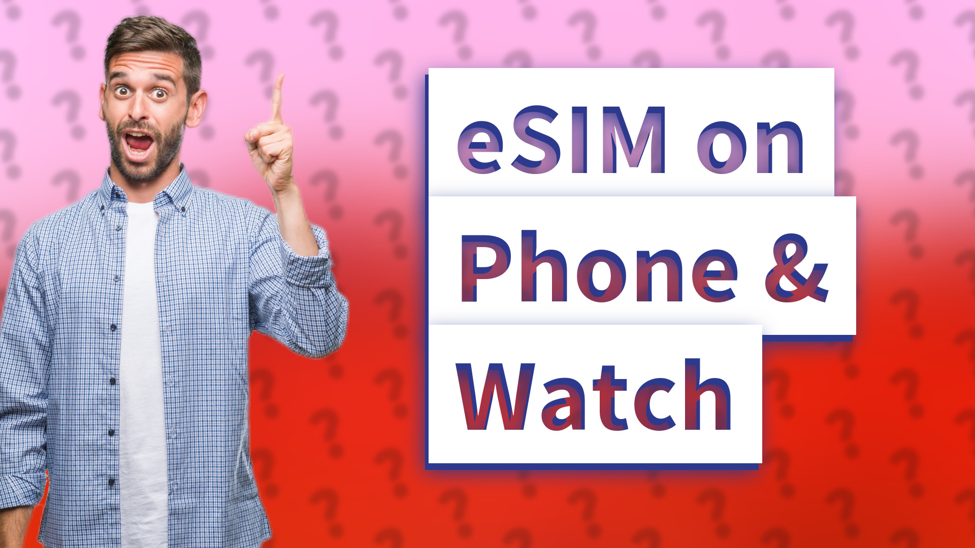 eSIM on Phone & Watch