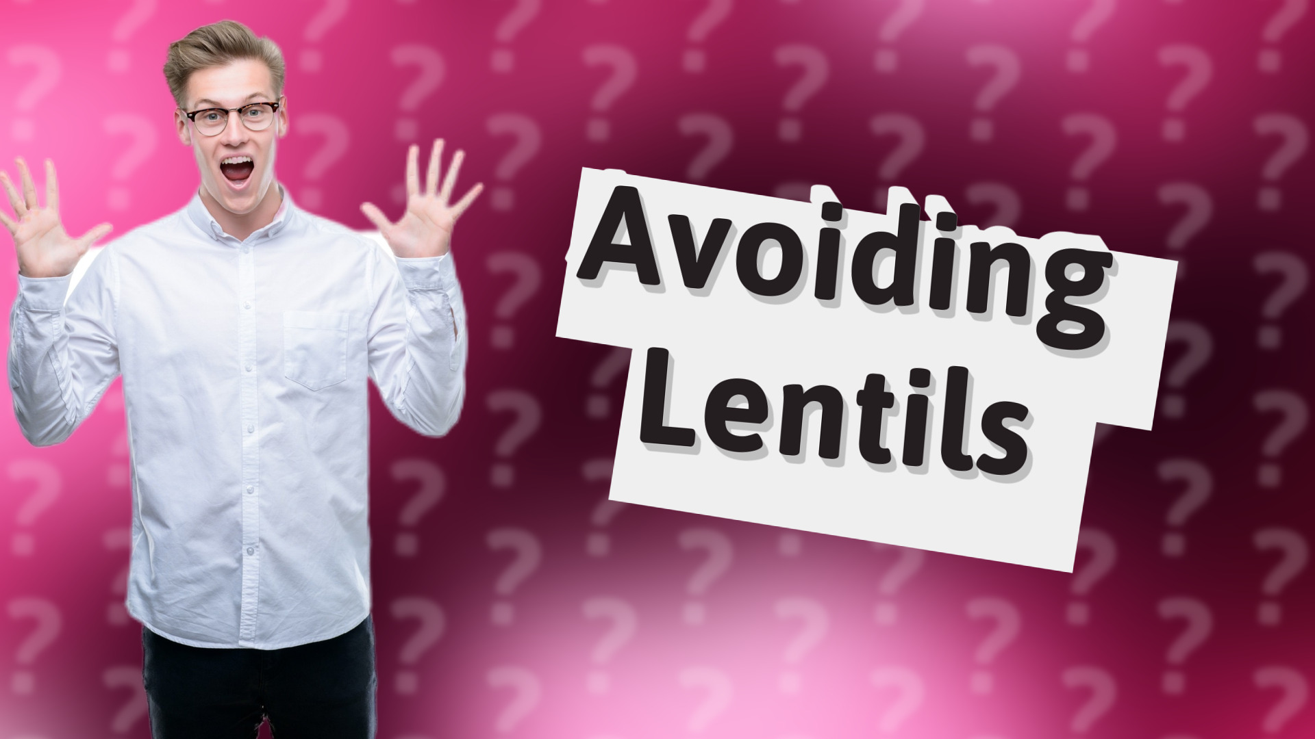 Avoiding Lentils