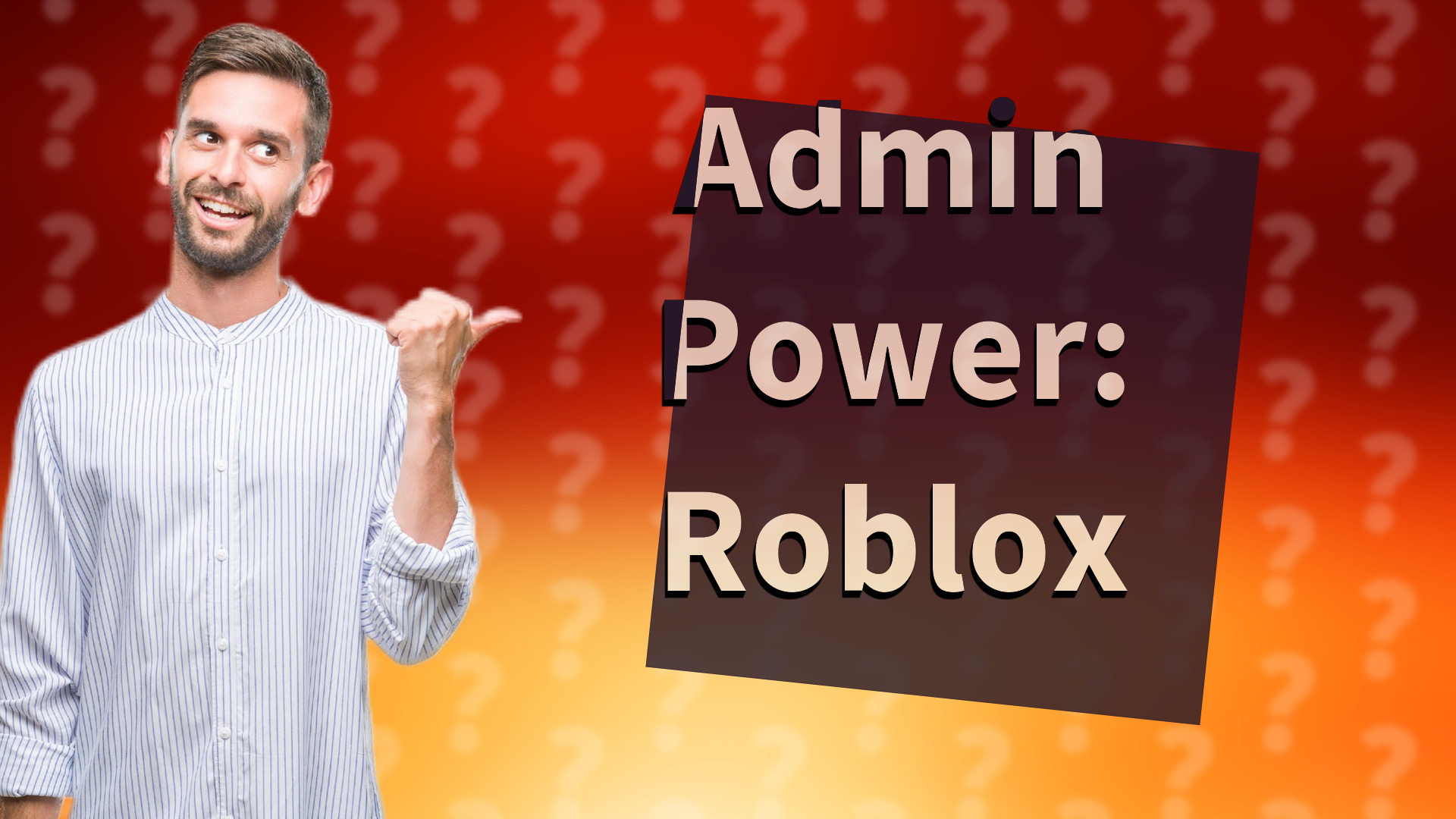 Admin Power: Roblox