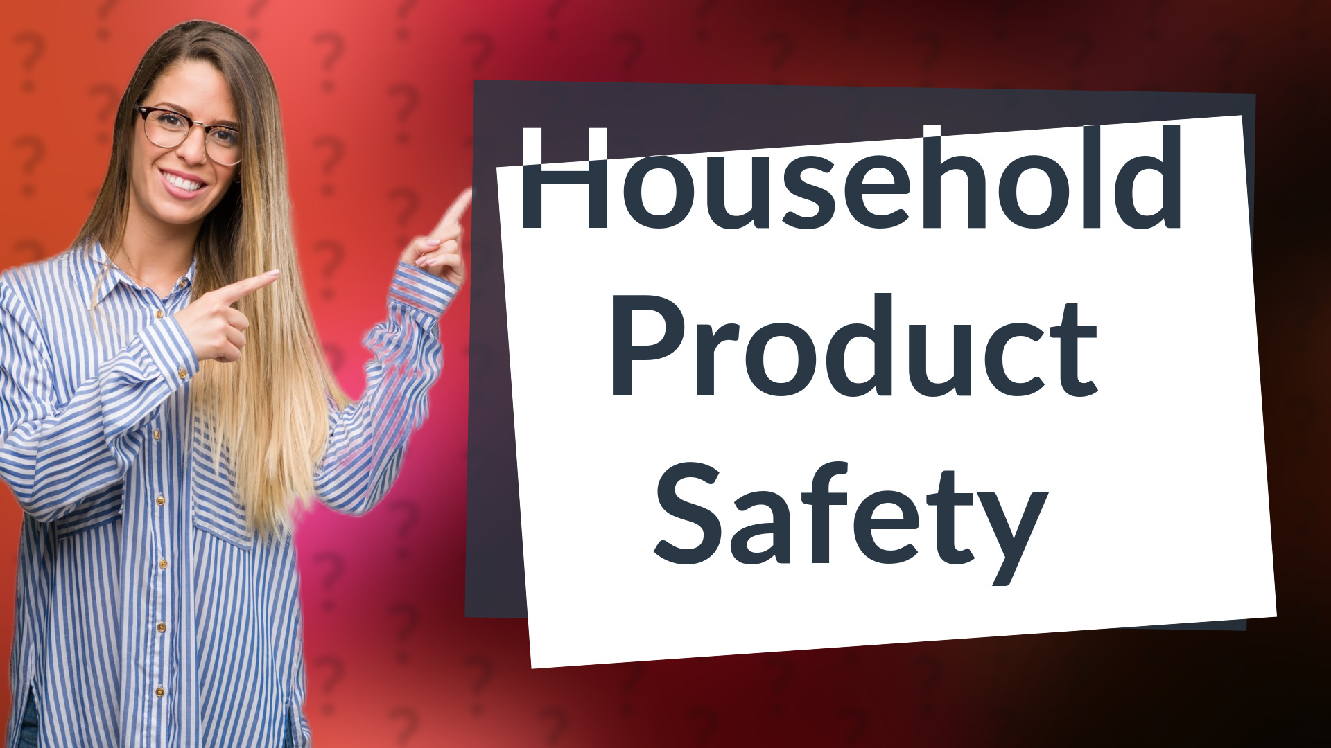 Household Product Safety