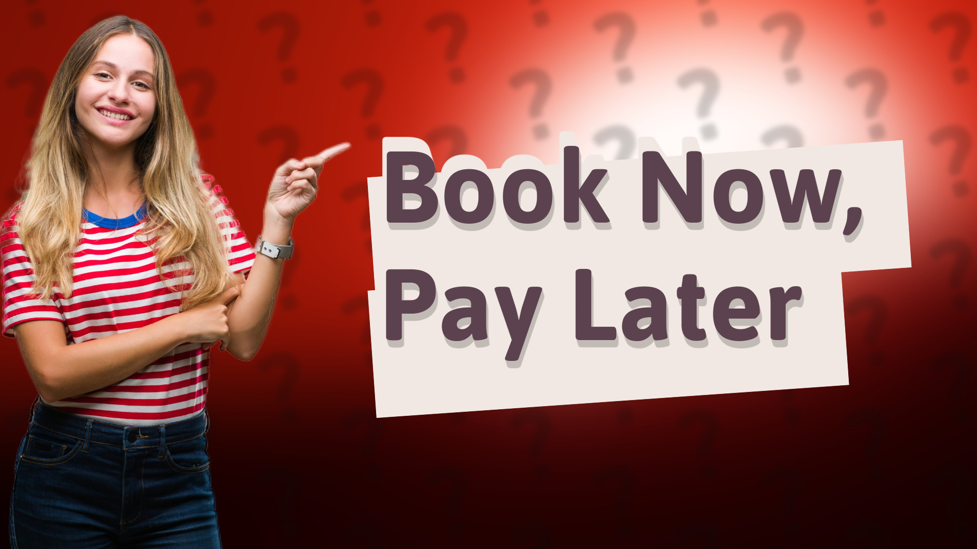 Book Now, Pay Later